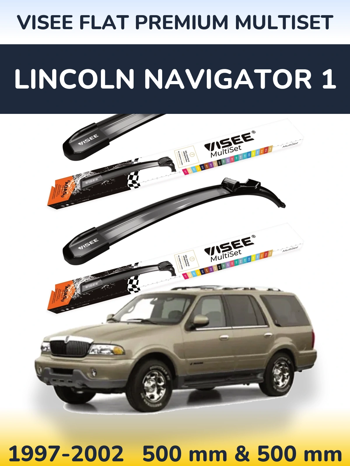Komplet przednich wycieraczek VISEE FLAT PREMIUM MultiSet 500 & 500 mm do Lincoln Navigator 1 1997-2002