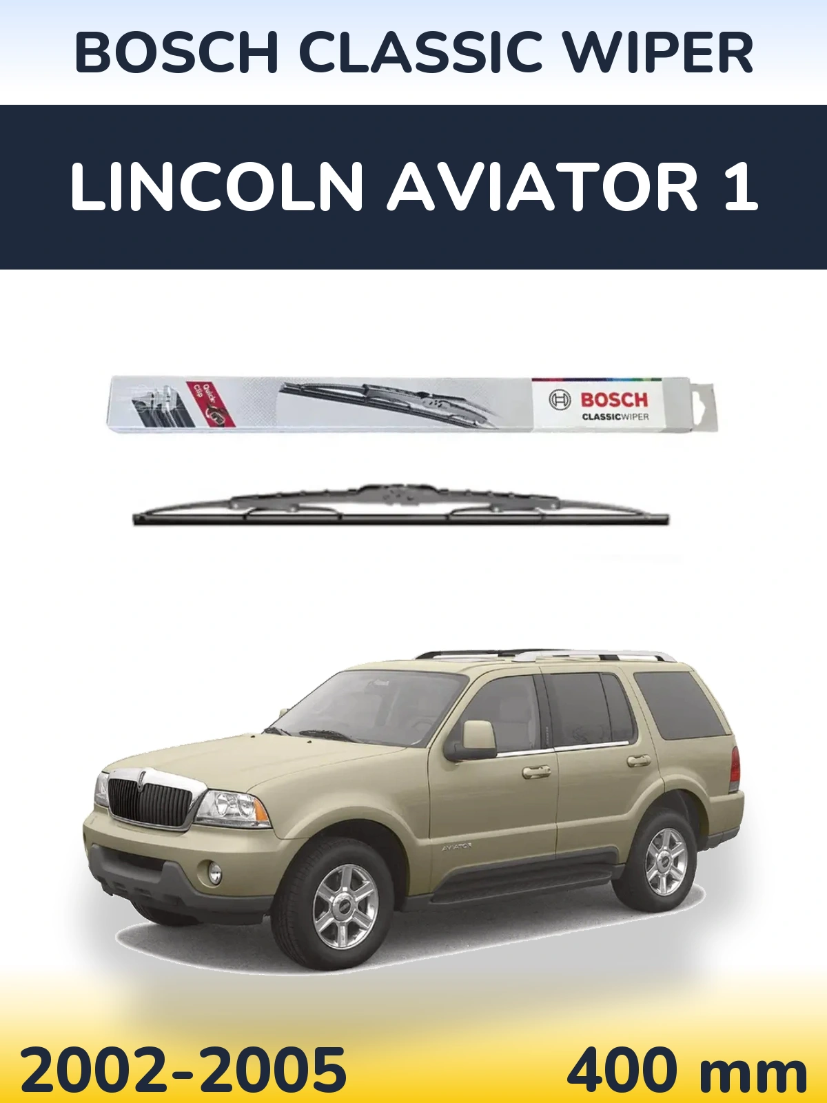 Tylna wycieraczka BOSCH Classic Wiper 400 mm do Lincoln Aviator 1 2002-2005