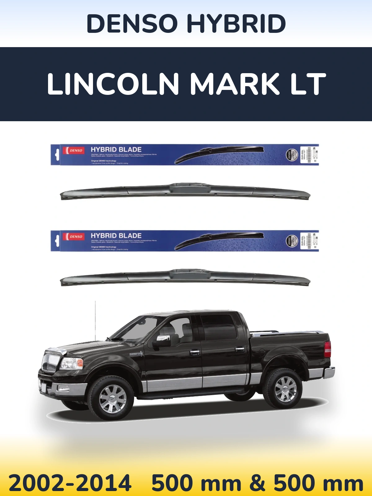 Комплект передних дворников Denso Hybrid 500 & 500 мм для Lincoln Mark LT 2002-2014