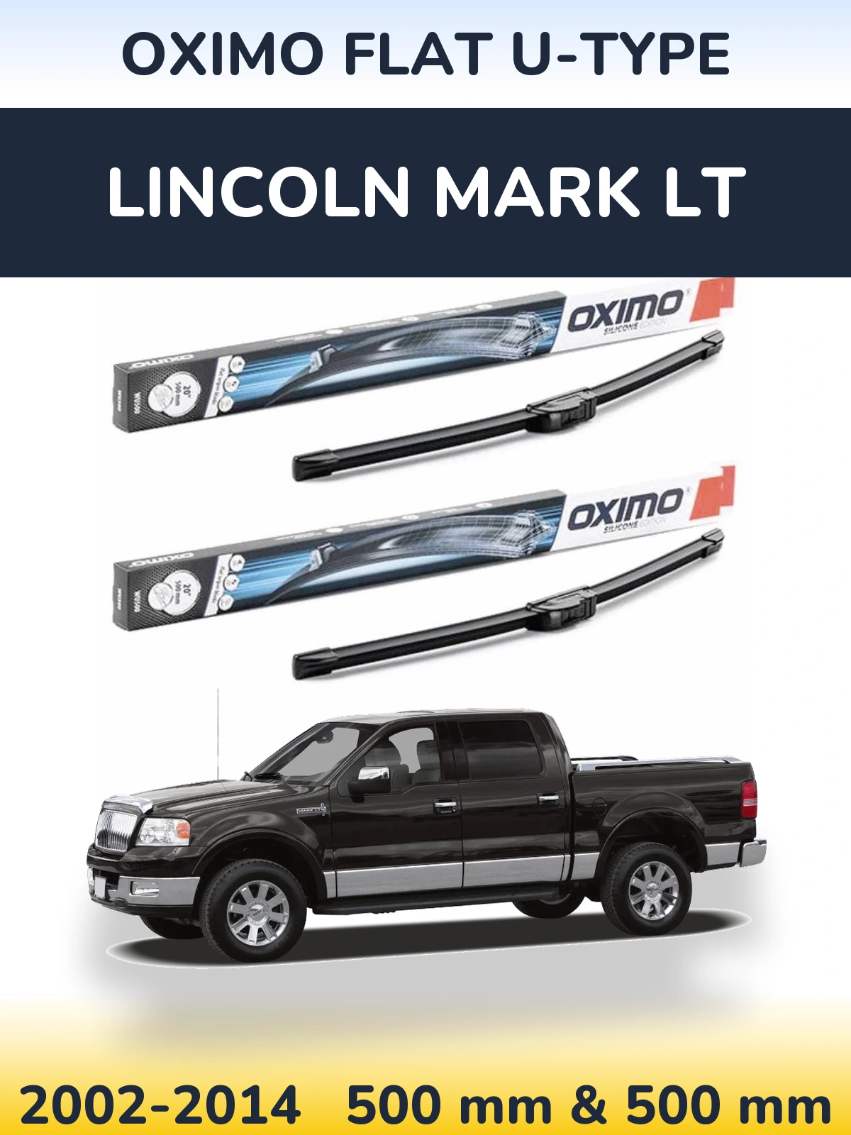 Komplet przednich wycieraczek Oximo Flat U-type 500 & 500 mm do Lincoln Mark LT 2002-2014