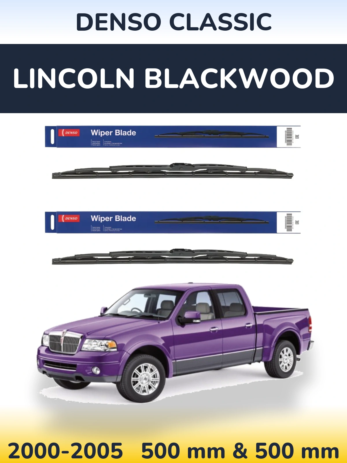 Комплект передних дворников Denso Classic 500 & 500 мм для Lincoln Blackwood 2000-2005
