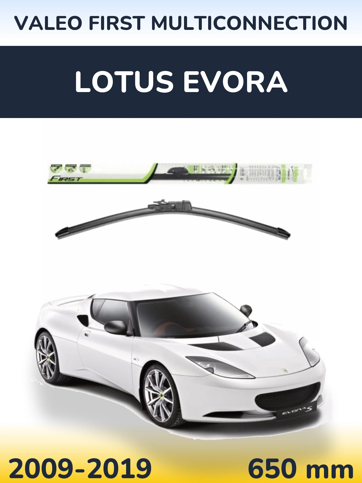 Przednia wycieraczka Valeo First MultiConnection 650 mm do Lotus Evora 2009-2019