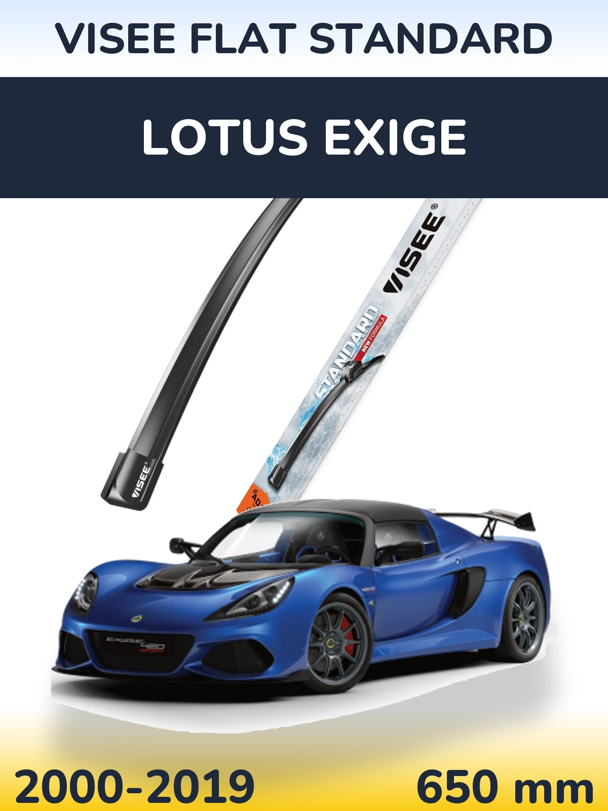 Front wiper blade VISEE FLAT STANDARD 650 mm for Lotus Exige 2000-2019