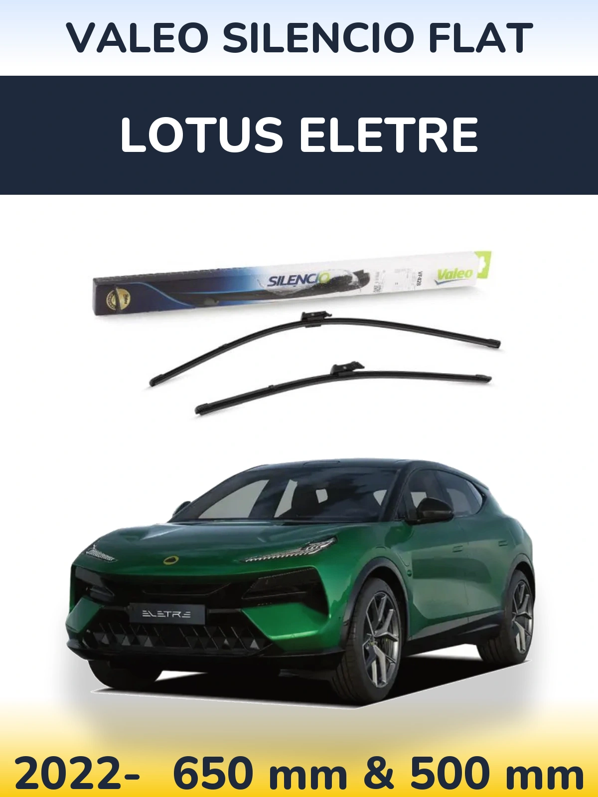 Komplet przednich wycieraczek Valeo Silencio Flat 650 & 500 mm do Lotus Eletre 2022-2026