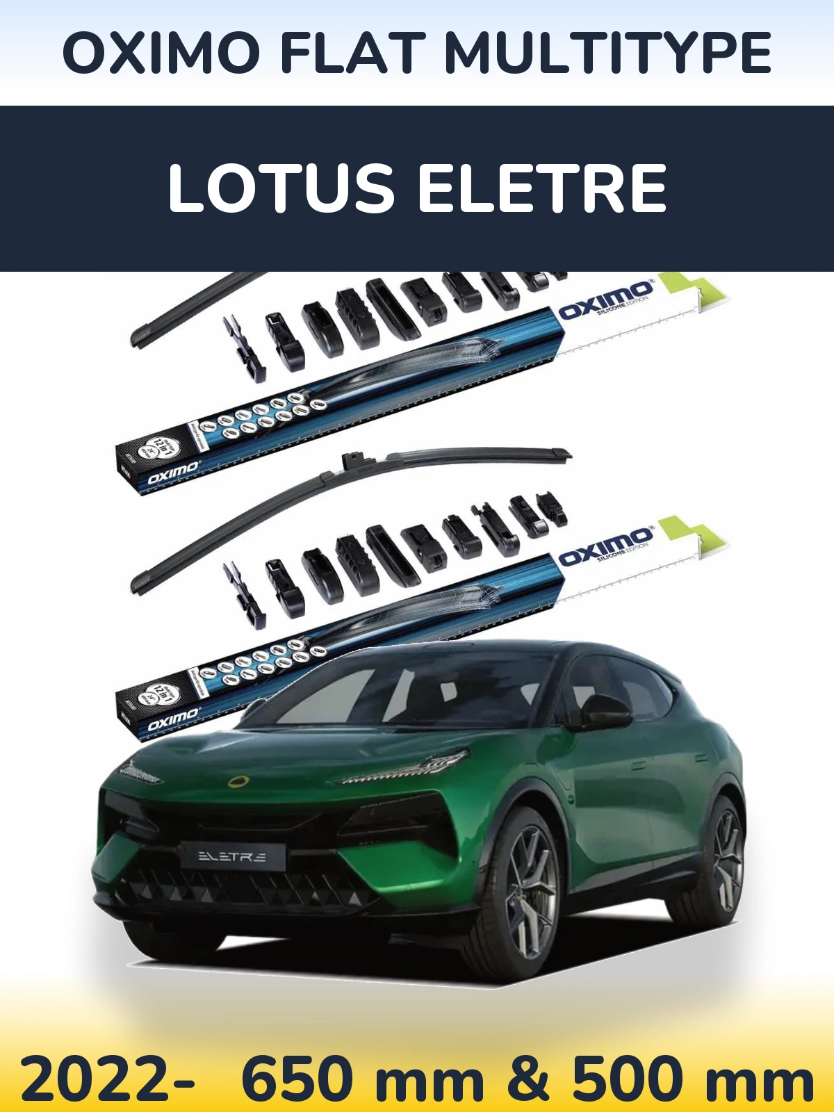 Комплект передніх щіток Oximo Flat MultiТипe 650 & 500 мм для Lotus Eletre 2022-2026
