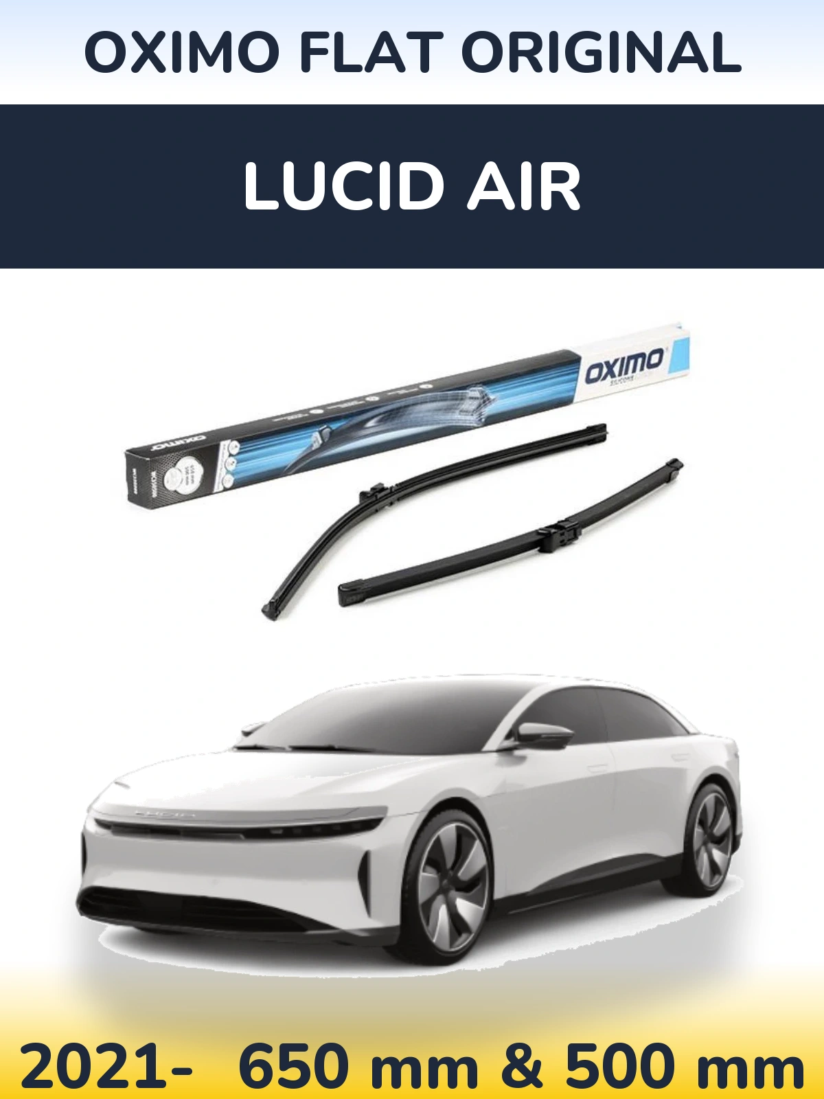 Front wiper blade set Oximo Flat Original 650 & 500 mm for Lucid Air 2021-2026