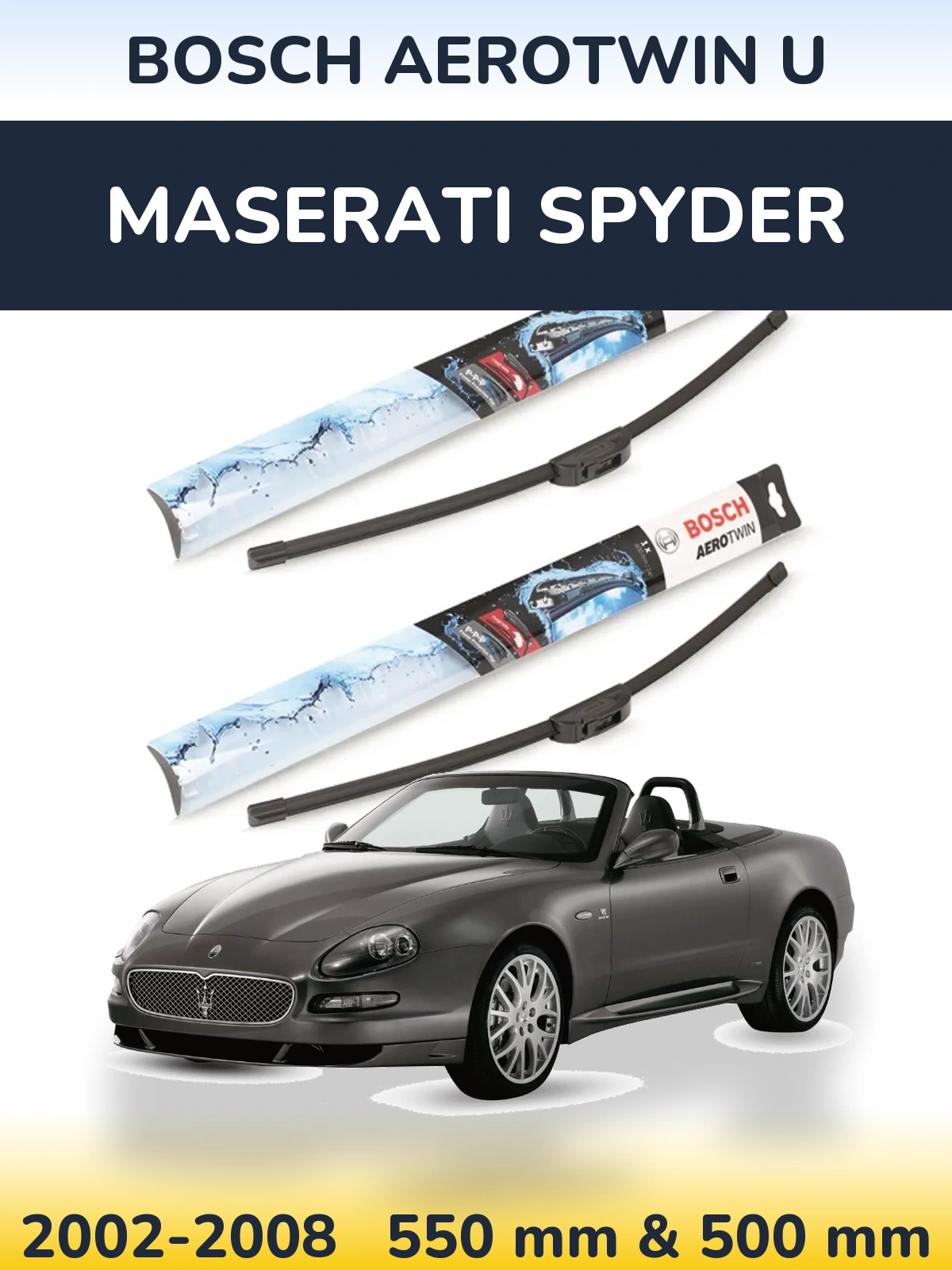 Front wiper blade set BOSCH AeroTwin U 550 & 500 mm for Maserati Spyder 2002-2008