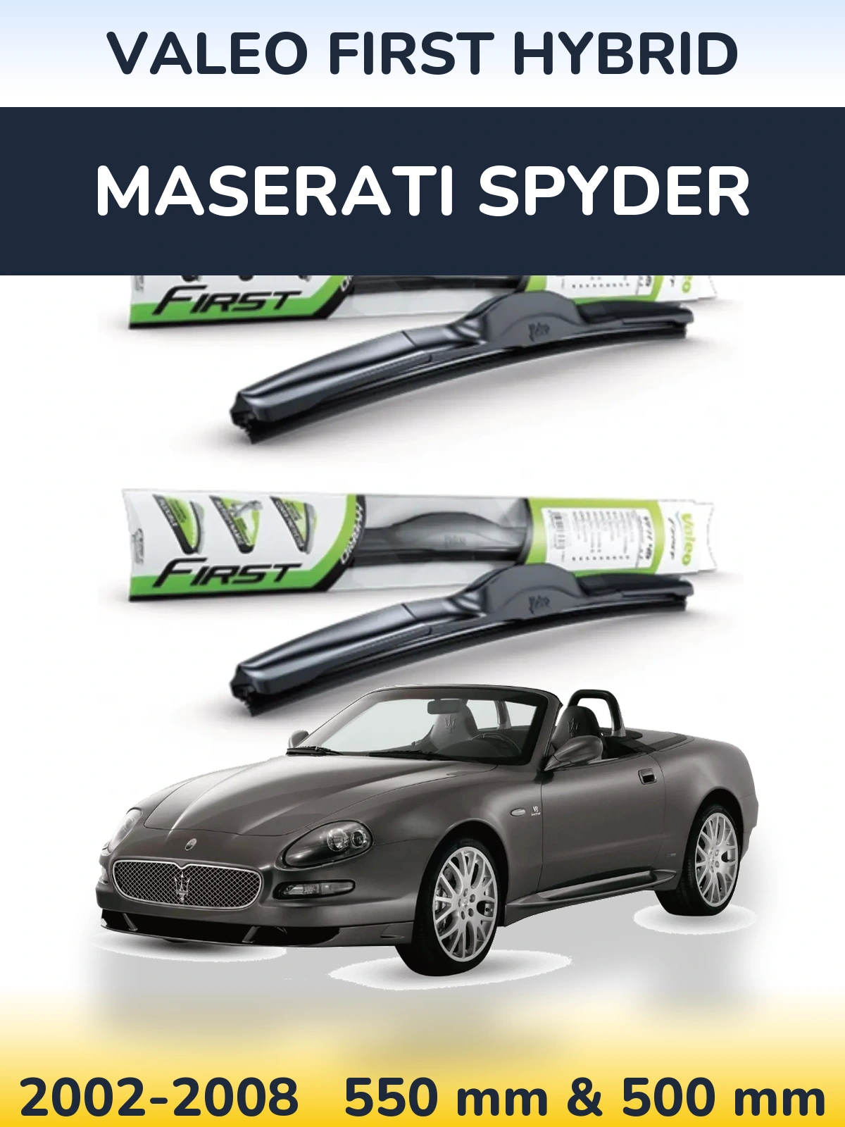 Komplet przednich wycieraczek Valeo First Hybrid 550 & 500 mm do Maserati Spyder 2002-2008