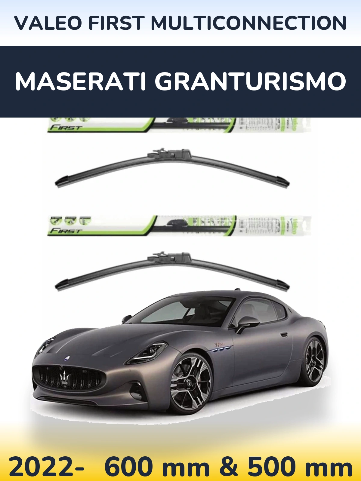 Комплект передніх щіток Valeo First MultiConnection 600 & 500 мм для Maserati GranTurismo 2022-2026