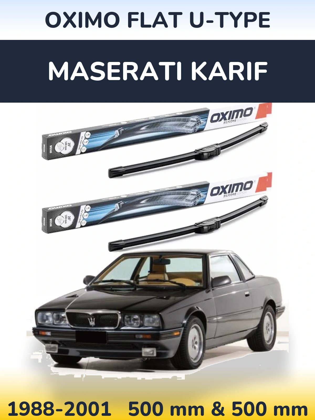 Front wiper blade set Oximo Flat U-type 500 & 500 mm for Maserati Karif 1988-2001