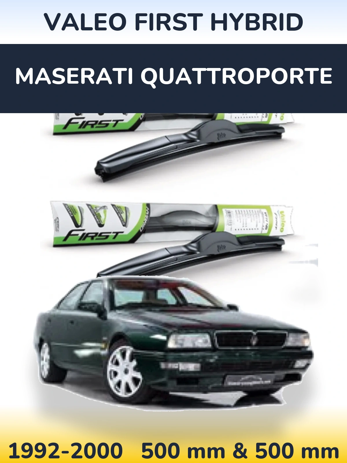 Комплект передніх щіток Valeo First Hybrid 500 & 500 мм для Maserati Quattroporte 1992-2000
