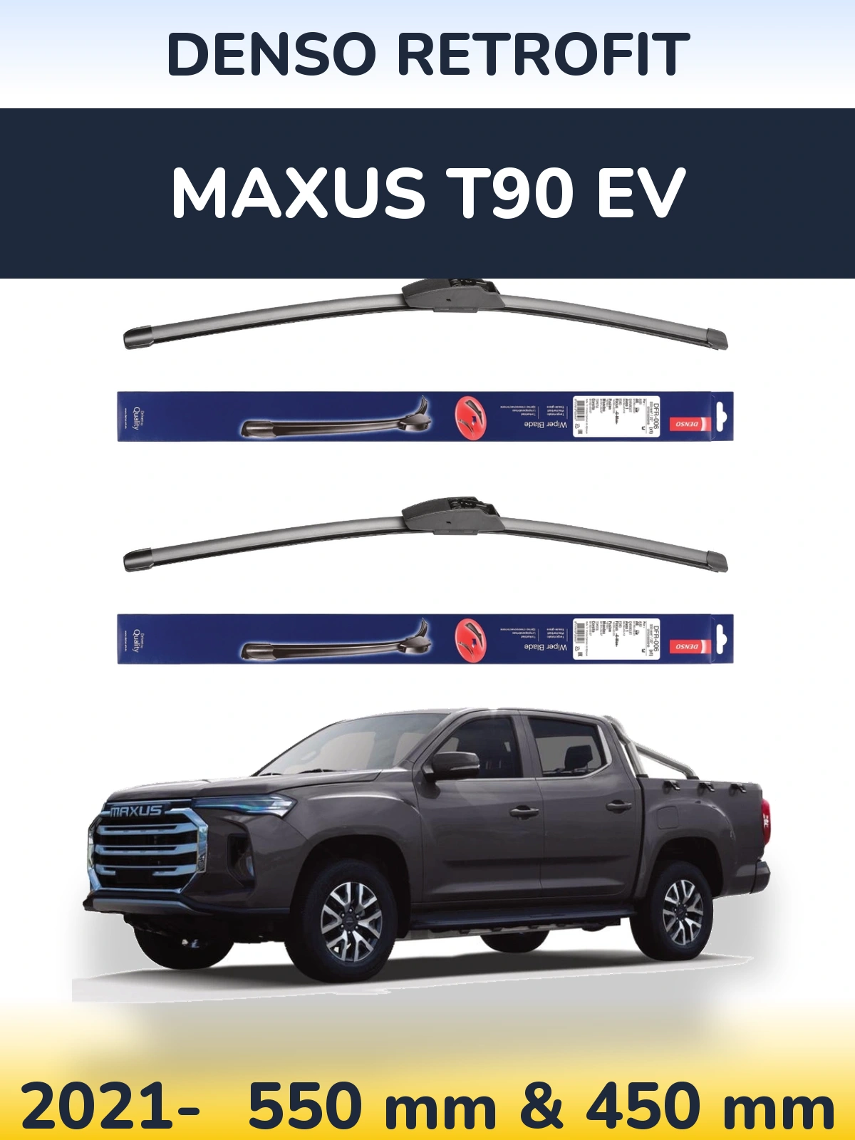 Комплект передних дворников Denso Retrofit 550 & 450 мм для Maxus T90 EV 2021-2026