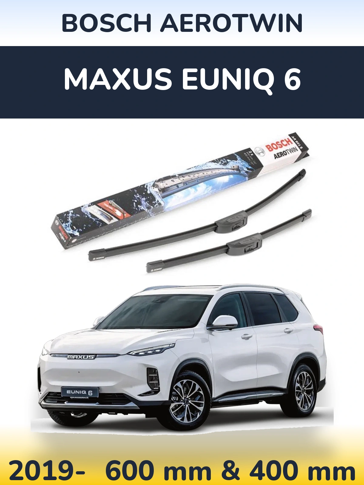 Komplet przednich wycieraczek BOSCH AeroTwin 600 & 400 mm do Maxus Euniq 6 2019-2026