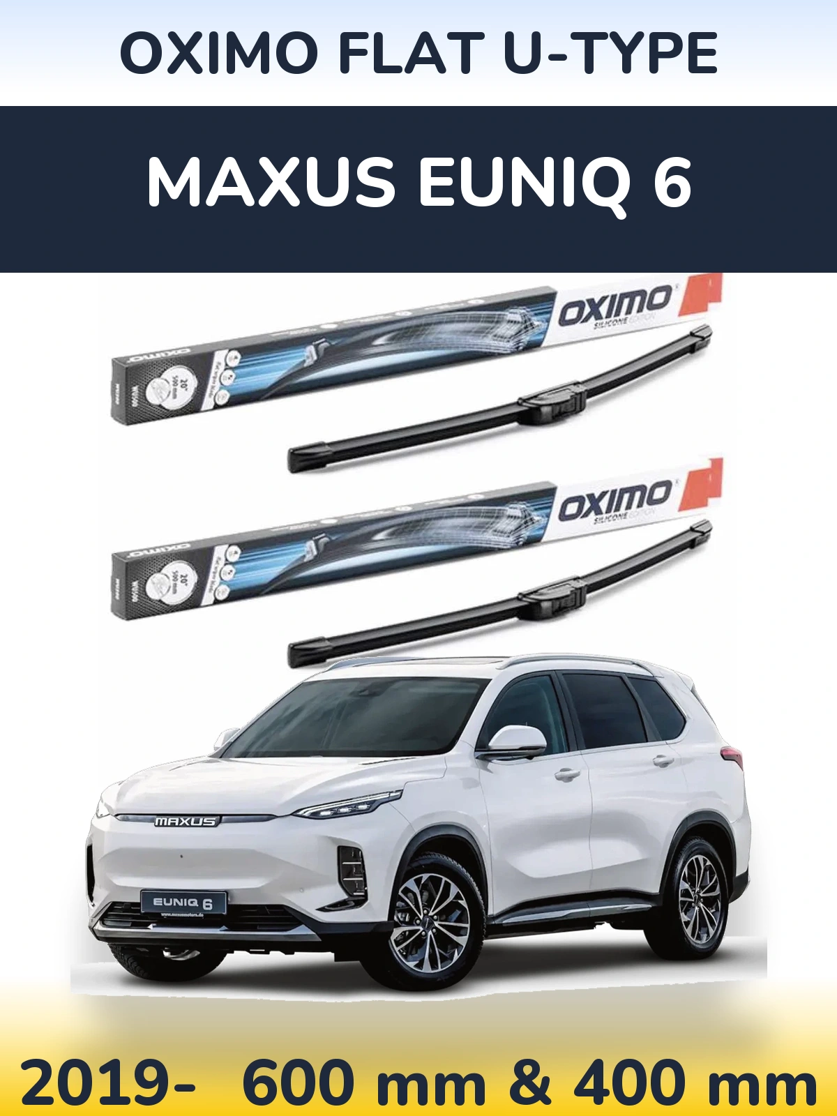 Komplet przednich wycieraczek Oximo Flat U-type 600 & 400 mm do Maxus Euniq 6 2019-2026