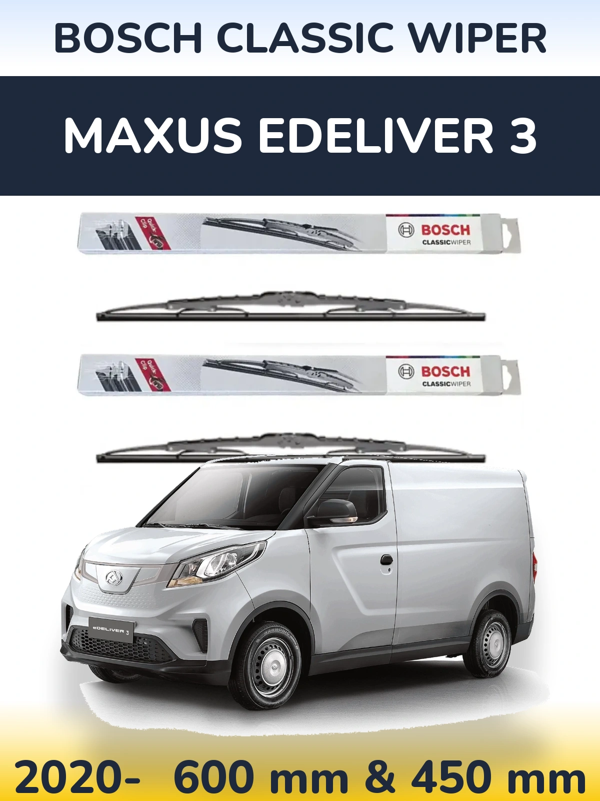 Комплект передніх щіток BOSCH Classic Wiper 600 & 450 мм для Maxus eDeliver 3 2020-2026