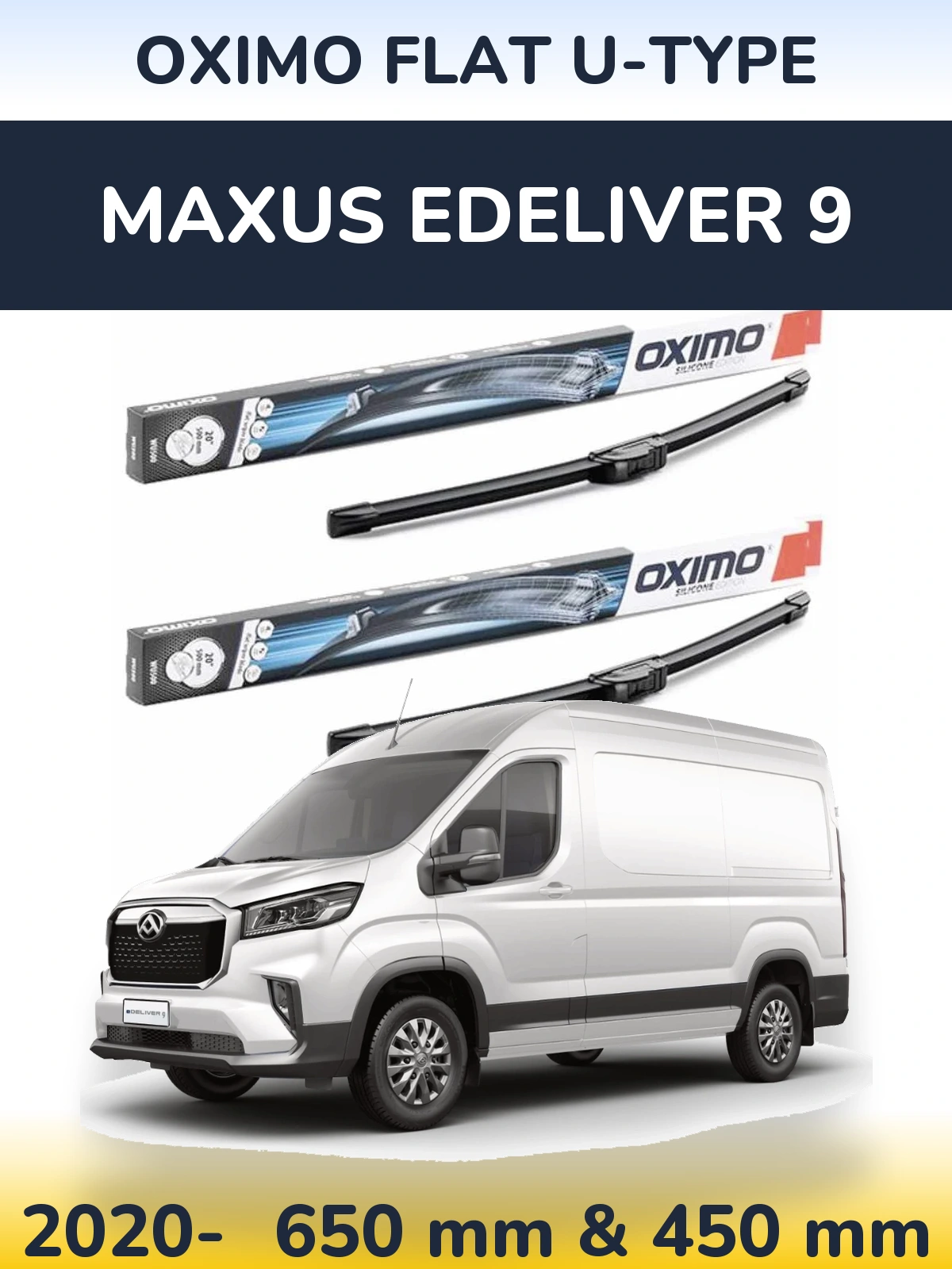 Front wiper blade set Oximo Flat U-type 650 & 450 mm for Maxus eDeliver 9 2020-2026
