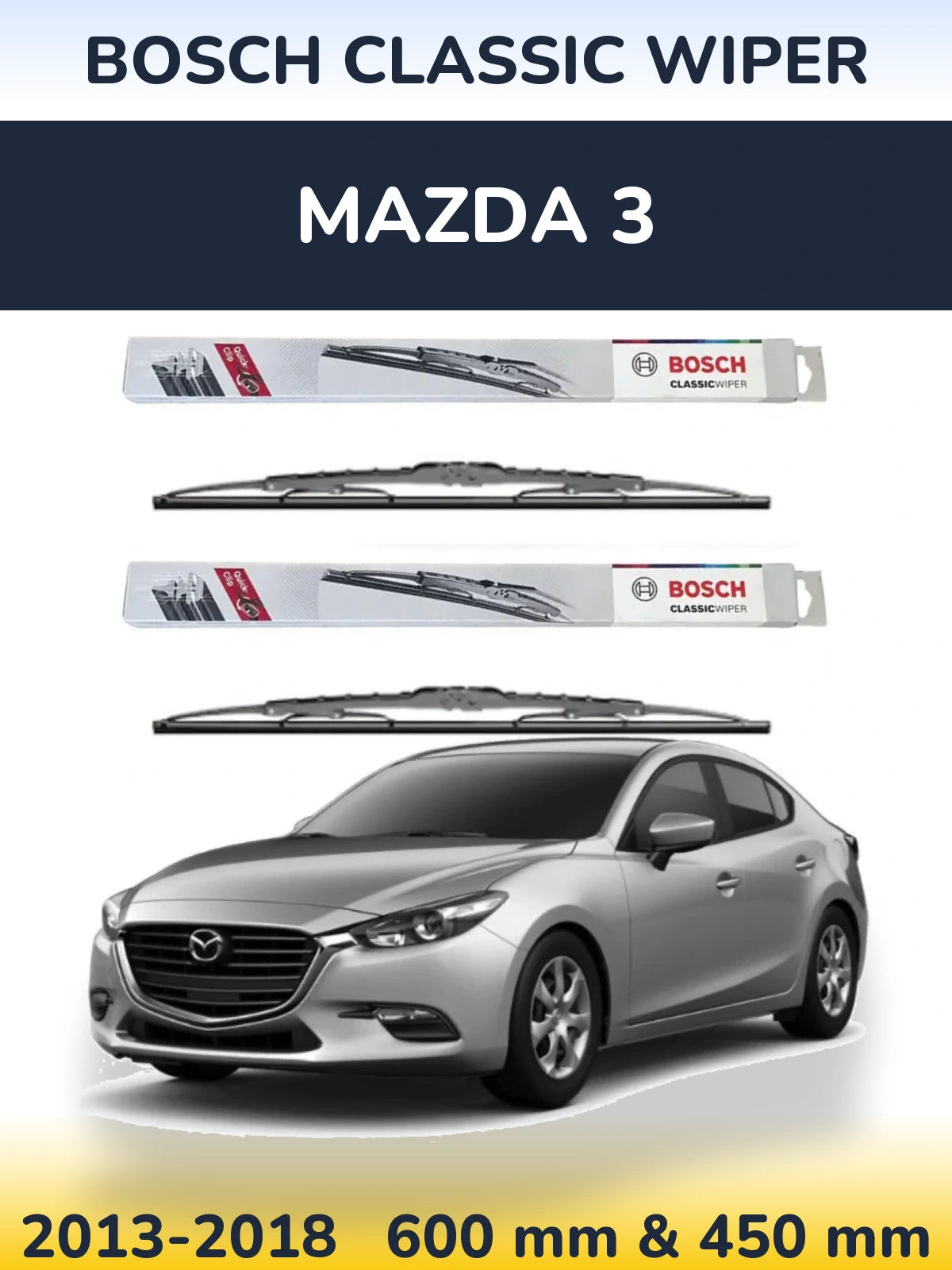 Комплект передніх щіток BOSCH Classic Wiper 600 & 450 мм для Mazda 3 2013-2018