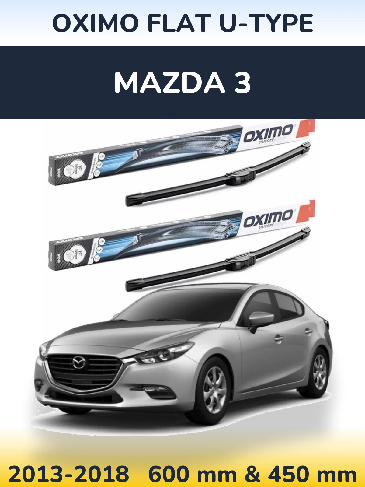Комплект передніх щіток Oximo Flat U-type 600 & 450 мм для Mazda 3 2013-2018