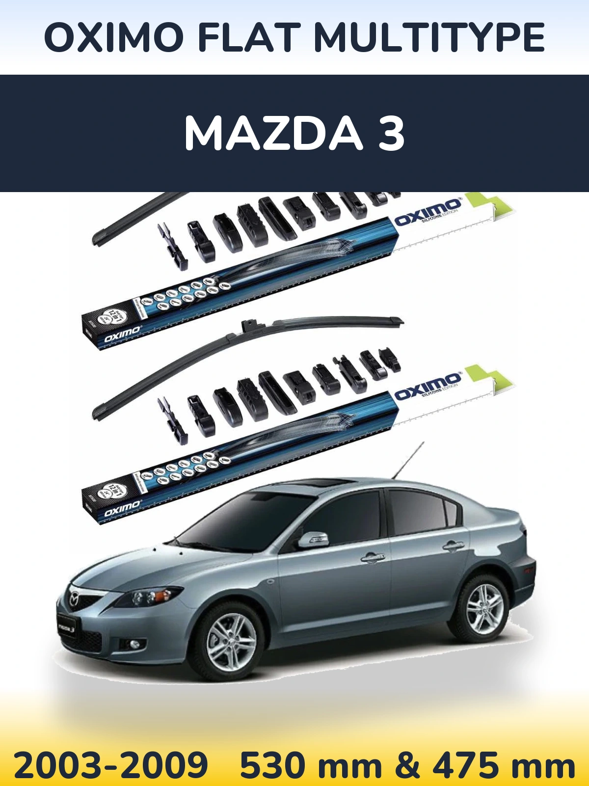 Komplet przednich wycieraczek Oximo Flat MultiType 530 & 475 mm do Mazda 3 2003-2009