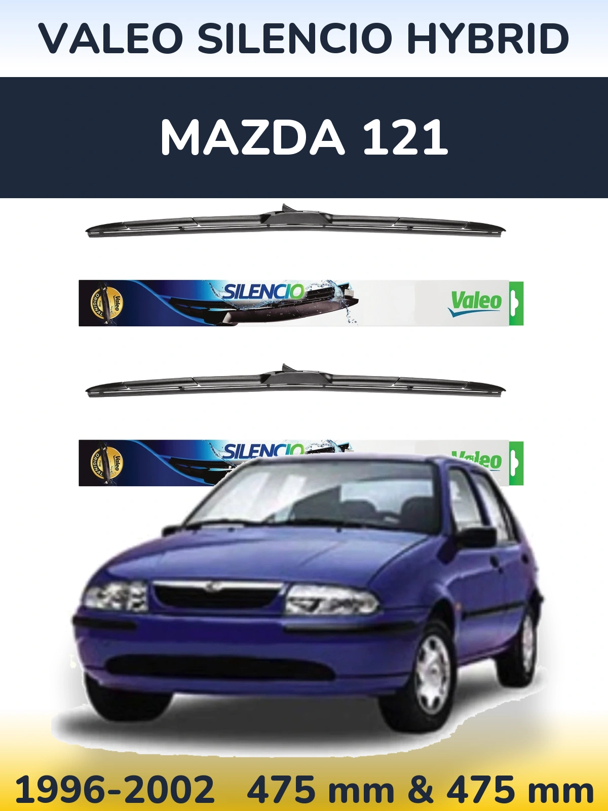 Комплект передніх щіток Valeo Silencio Hybrid 475 & 475 мм для Mazda 121 1996-2002