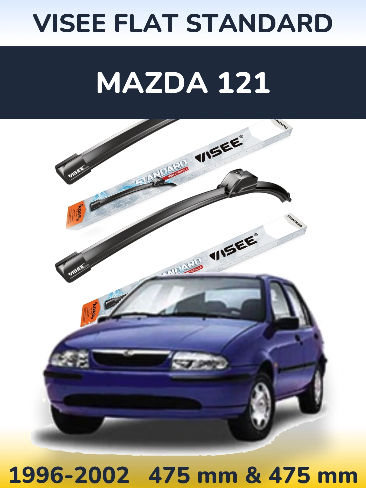 Komplet przednich wycieraczek VISEE FLAT STANDARD 475 & 475 mm do Mazda 121 1996-2002