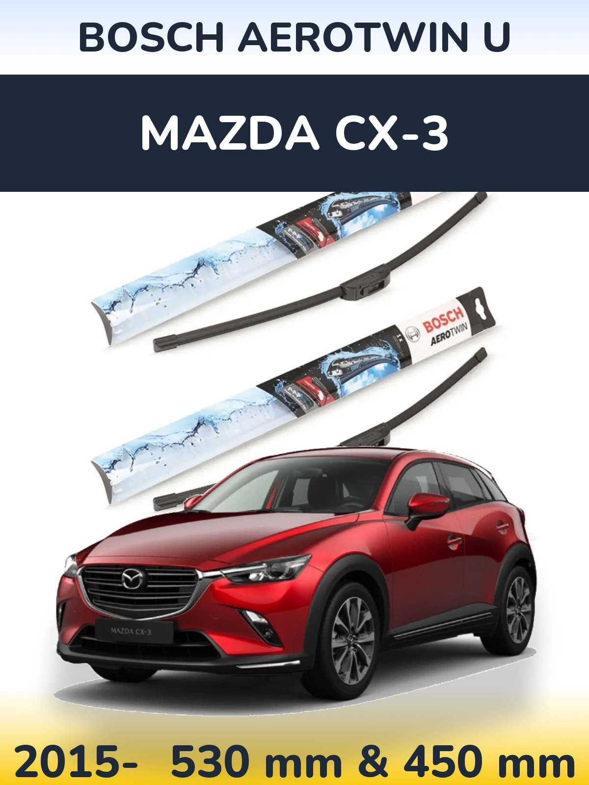 Комплект передних дворников BOSCH AeroTwin U 530 & 450 мм для Mazda CX-3 2015-2026