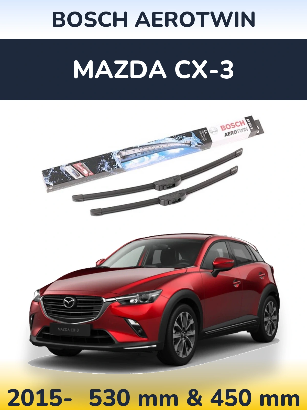 Komplet przednich wycieraczek BOSCH AeroTwin 530 & 450 mm do Mazda CX-3 2015-2026