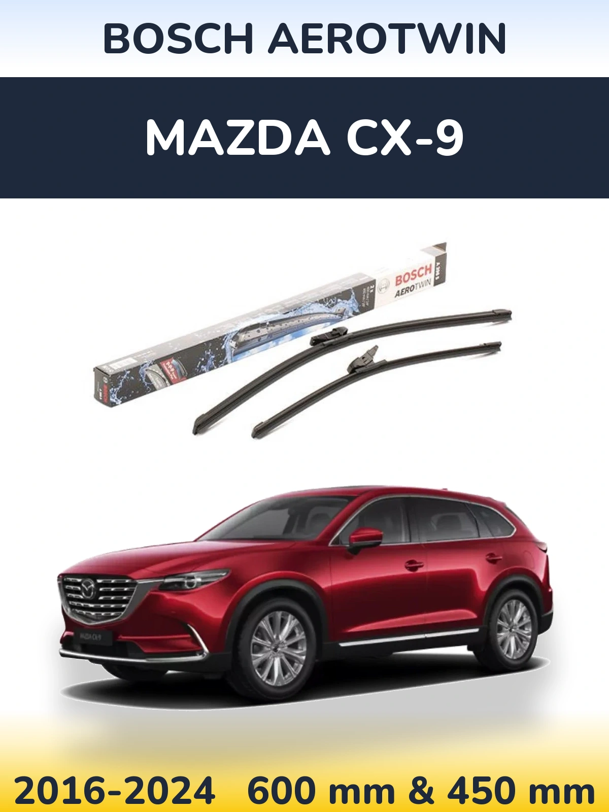Front wiper blade set BOSCH AeroTwin 600 & 450 mm for Mazda CX-9 2016-2024