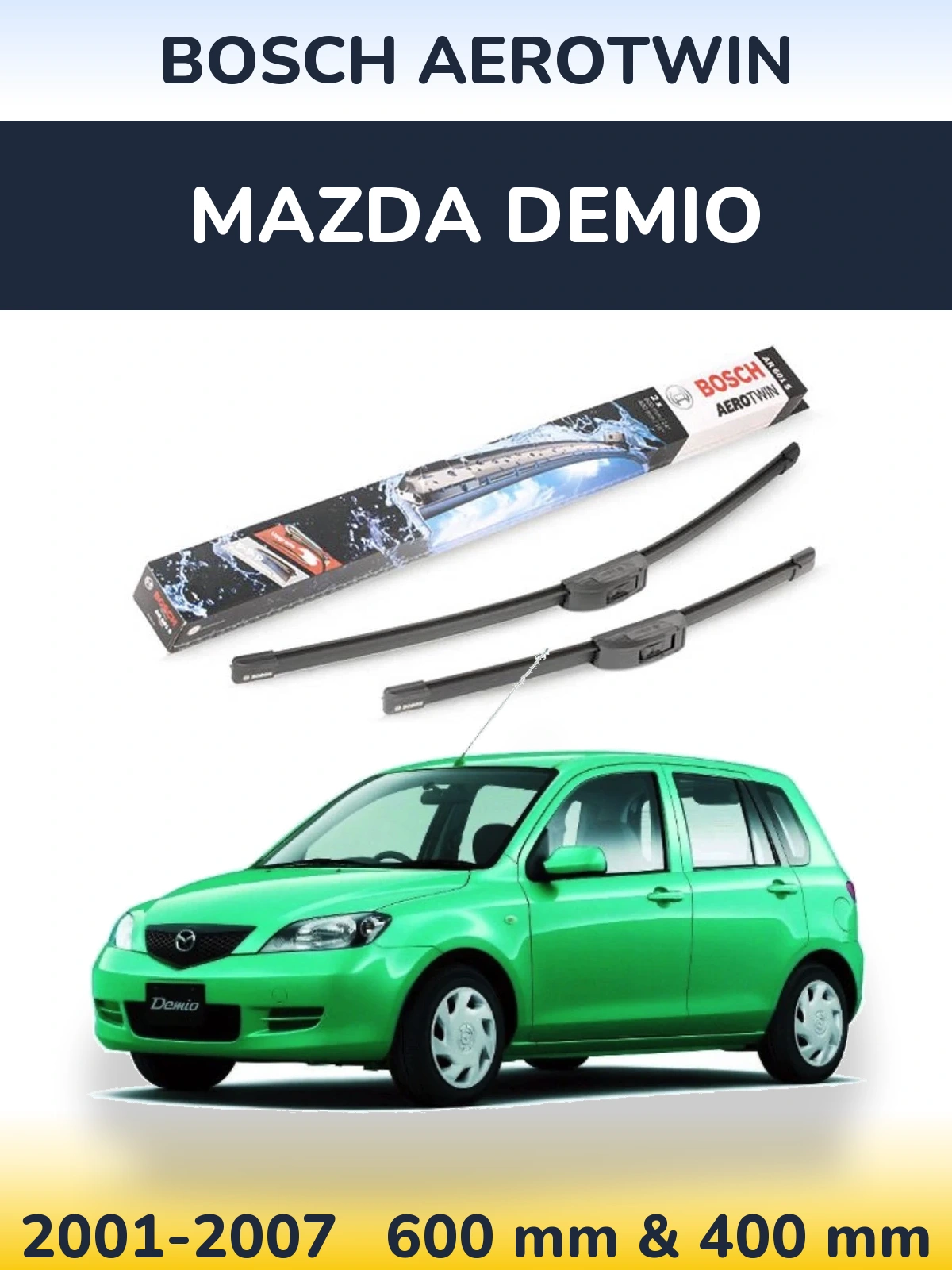 Komplet przednich wycieraczek BOSCH AeroTwin 600 & 400 mm do Mazda Demio 2001-2007