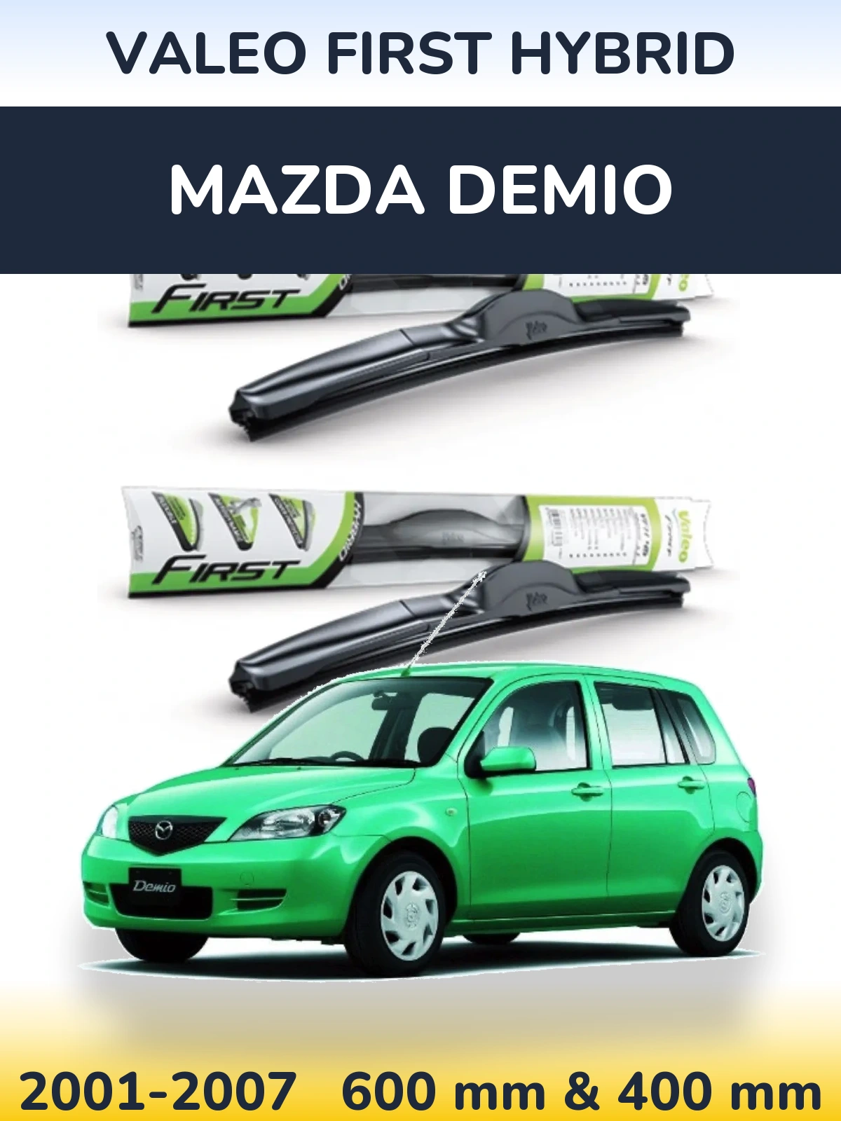Front wiper blade set Valeo First Hybrid 600 & 400 mm for Mazda Demio 2001-2007