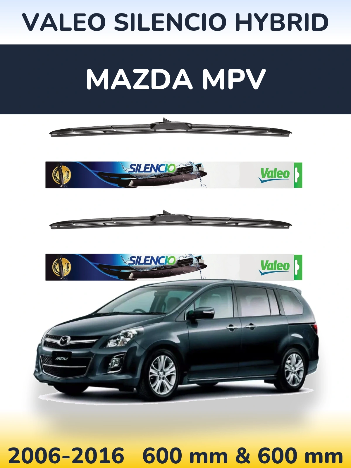 Комплект передних дворников Valeo Silencio Hybrid 600 & 600 мм для Mazda MPV 2006-2016