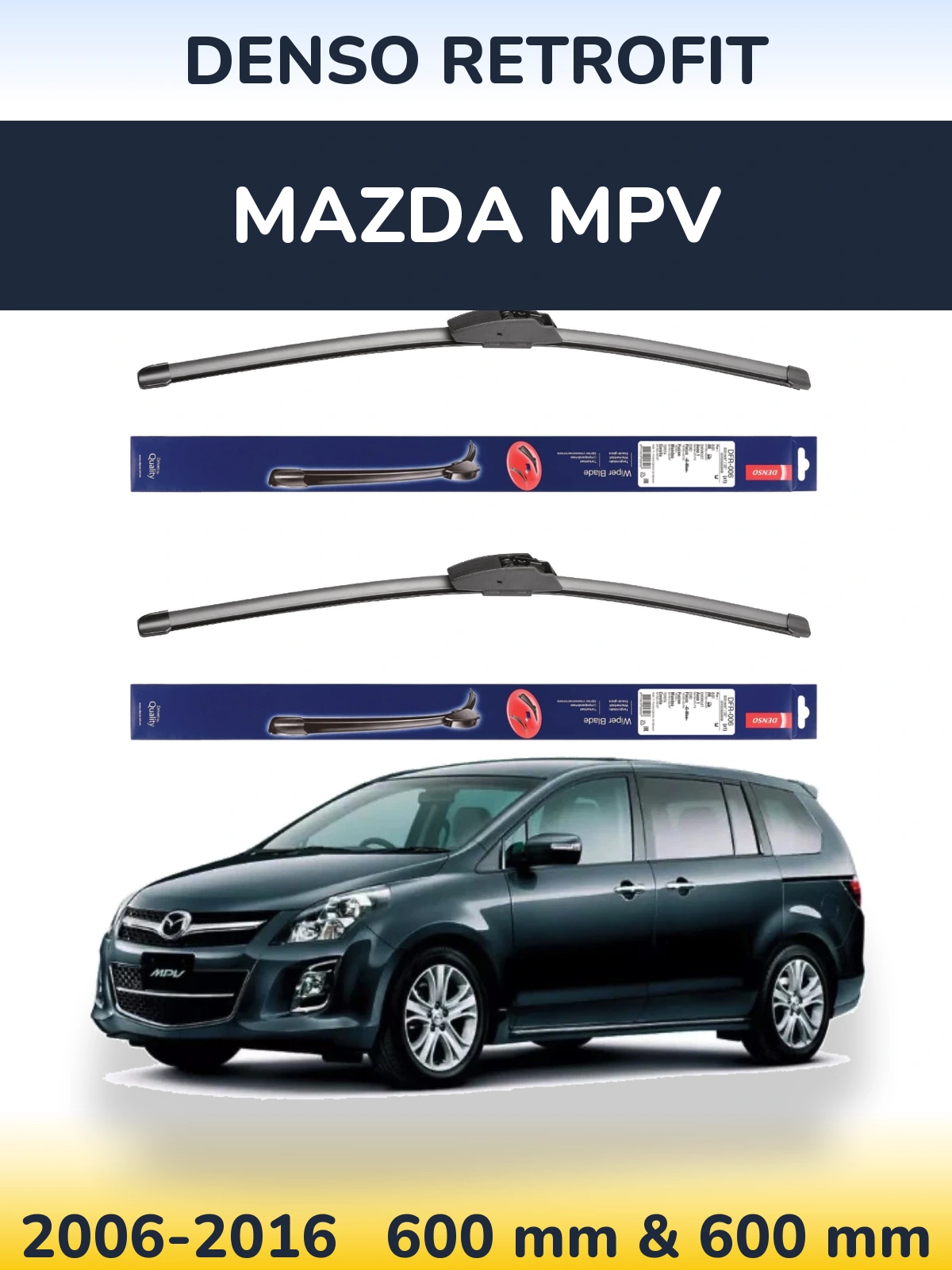 Комплект передних дворников Denso Retrofit 600 & 600 мм для Mazda MPV 2006-2016