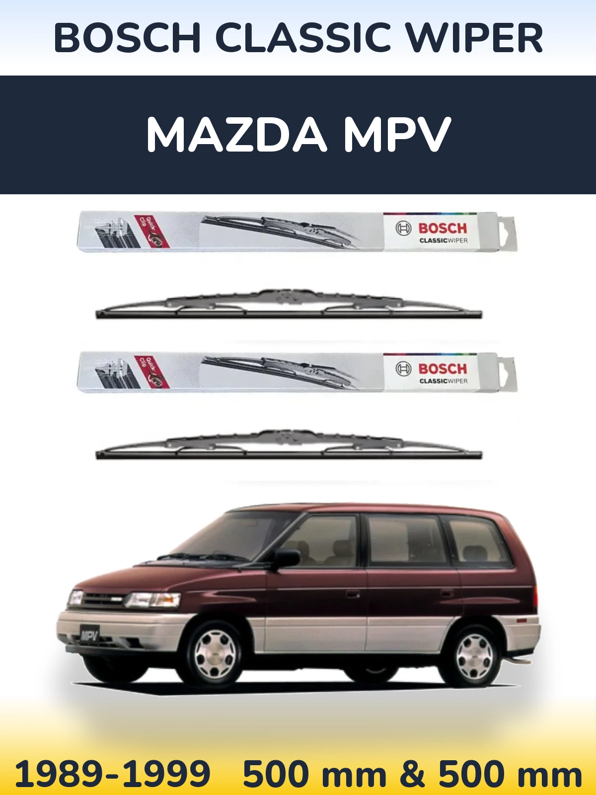 Комплект передніх щіток BOSCH Classic Wiper 500 & 500 мм для Mazda MPV 1989-1999
