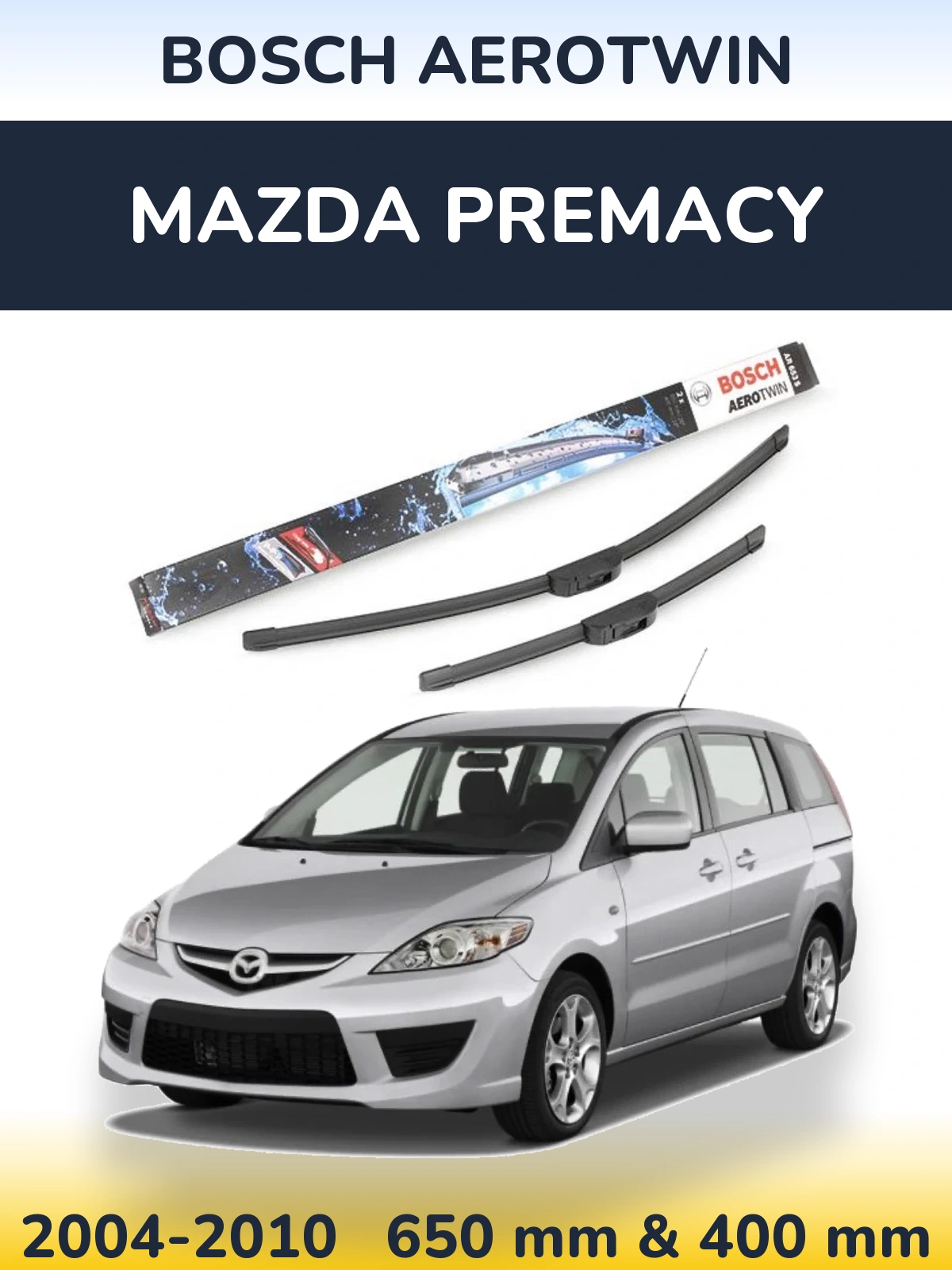 Front wiper blade set BOSCH AeroTwin 650 & 400 mm for Mazda Premacy 2004-2010