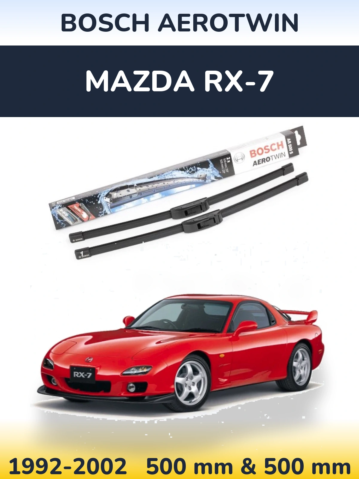 Комплект передних дворников BOSCH AeroTwin 500 & 500 мм для Mazda RX-7 1992-2002