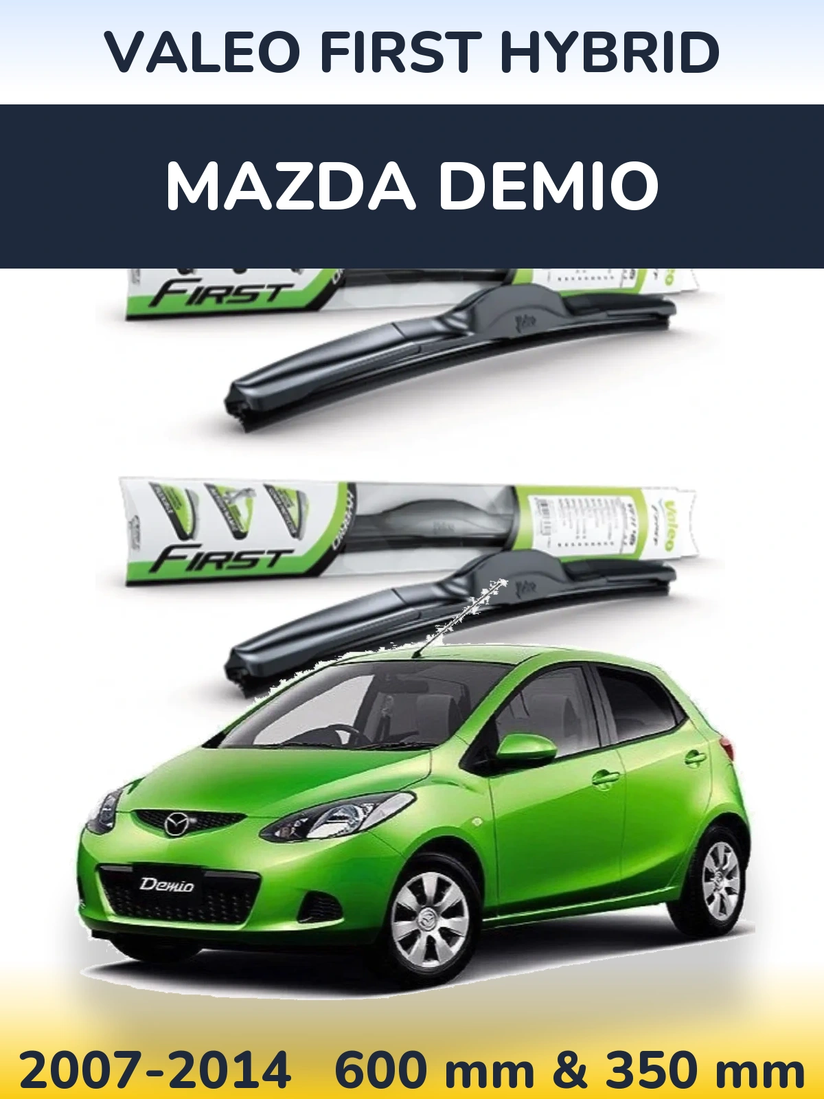 Комплект передніх щіток Valeo First Hybrid 600 & 350 мм для Mazda Demio 2007-2014