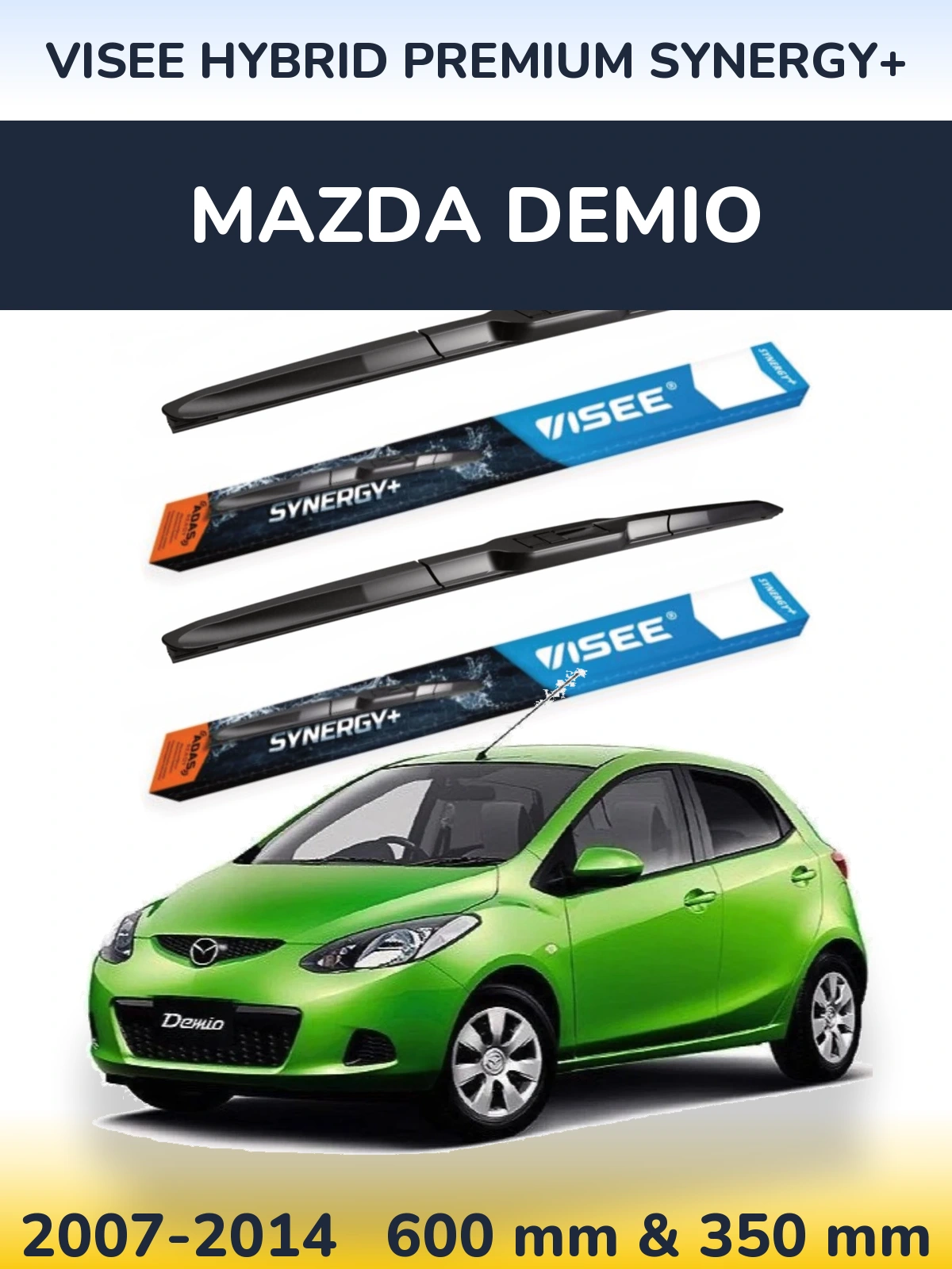 Komplet przednich wycieraczek VISEE HYBRID PREMIUM SYNERGY+ 600 & 350 mm do Mazda Demio 2007-2014
