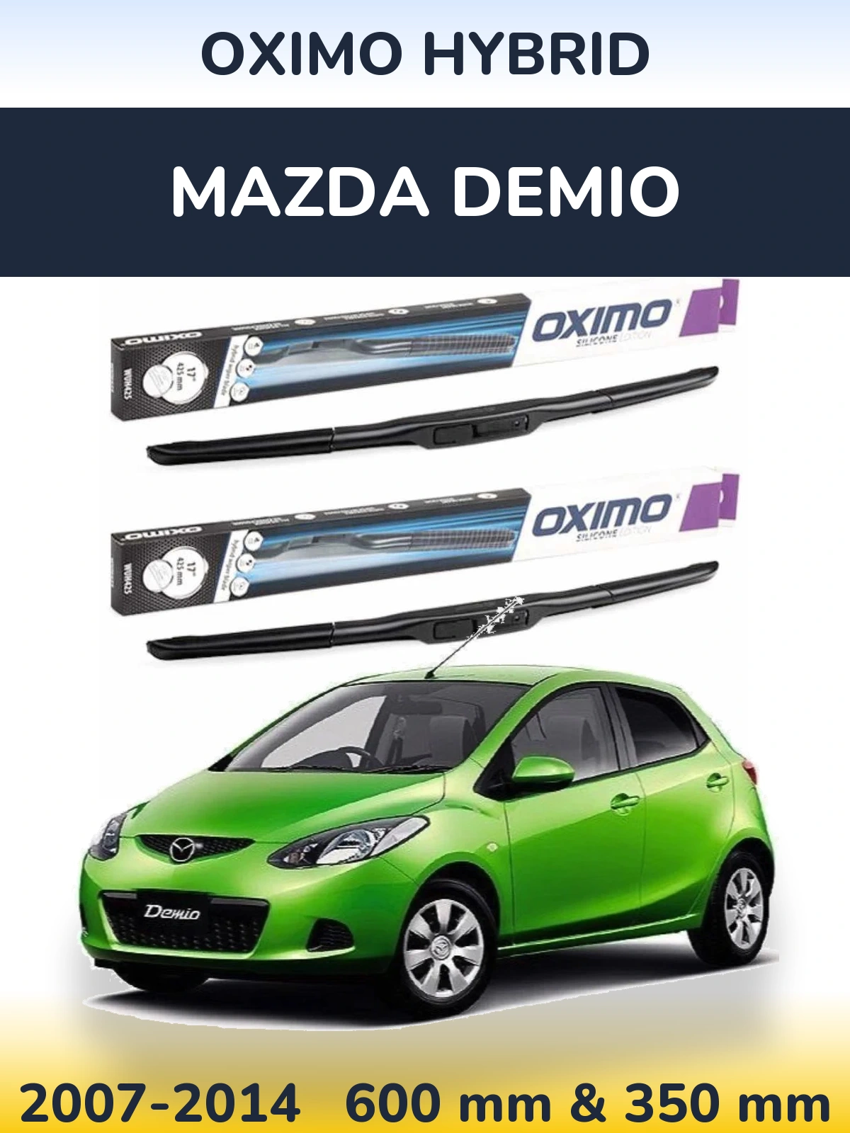 Комплект передніх щіток Oximo Hybrid 600 & 350 мм для Mazda Demio 2007-2014