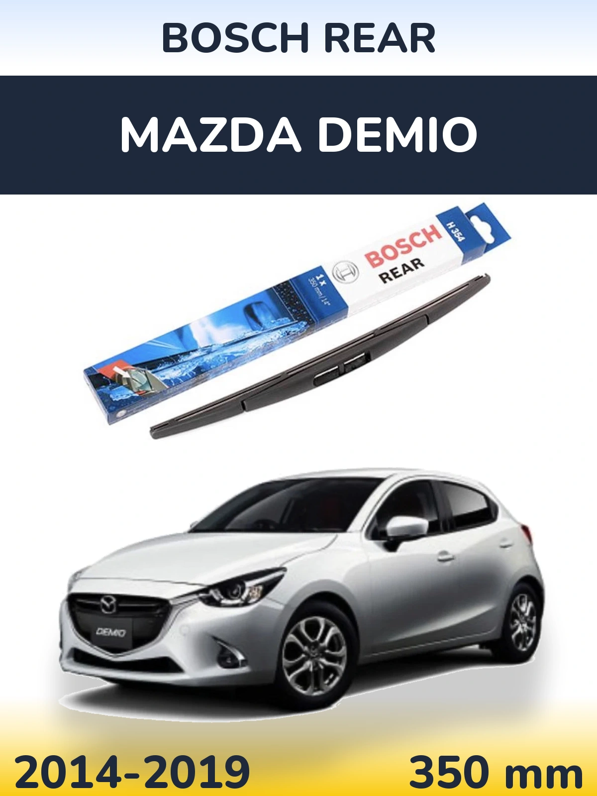 Rear wiper blade BOSCH Rear 350 mm for Mazda Demio 2014-2019