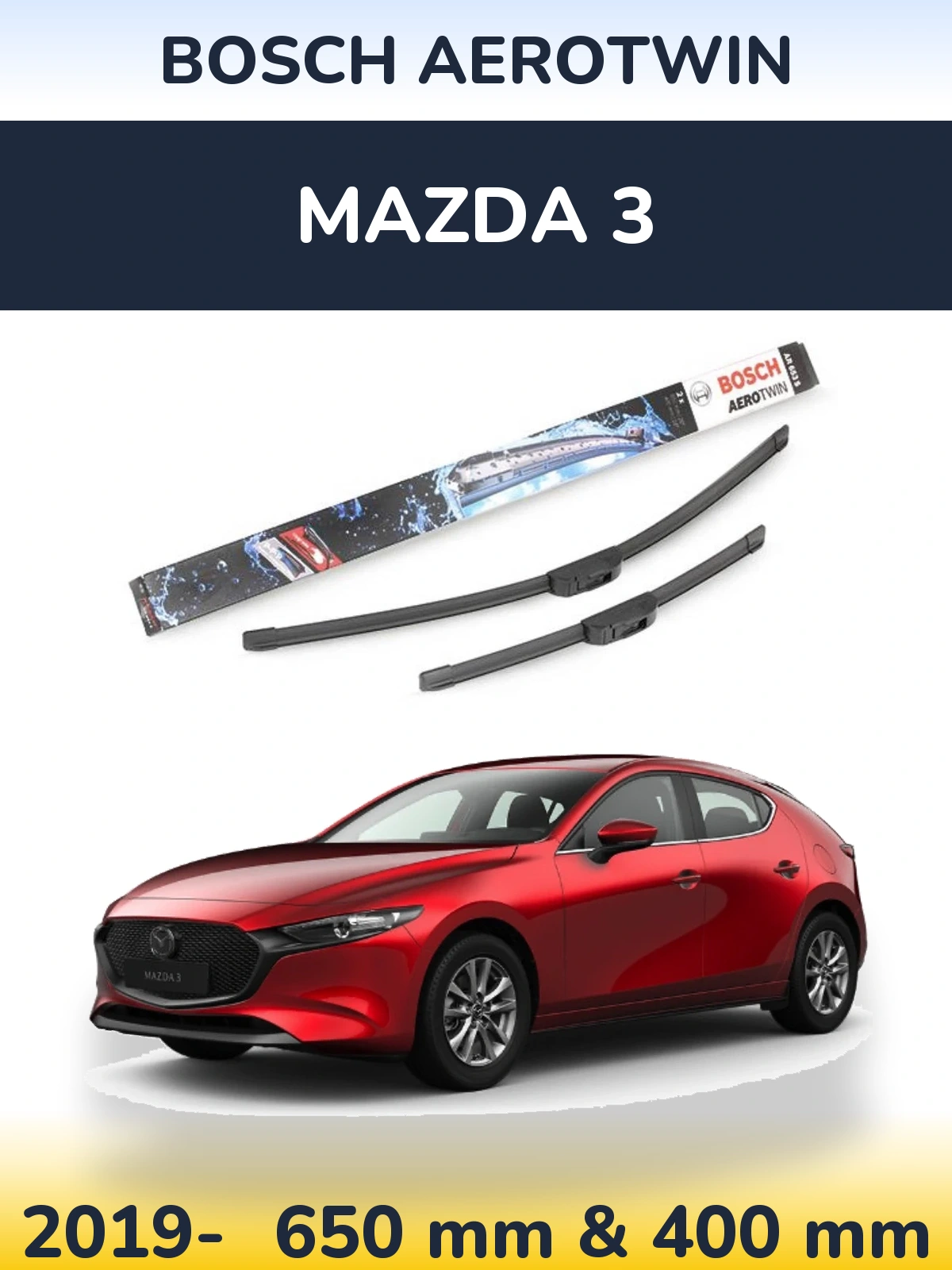 Front wiper blade set BOSCH AeroTwin 650 & 400 mm for Mazda 3 2019-2026