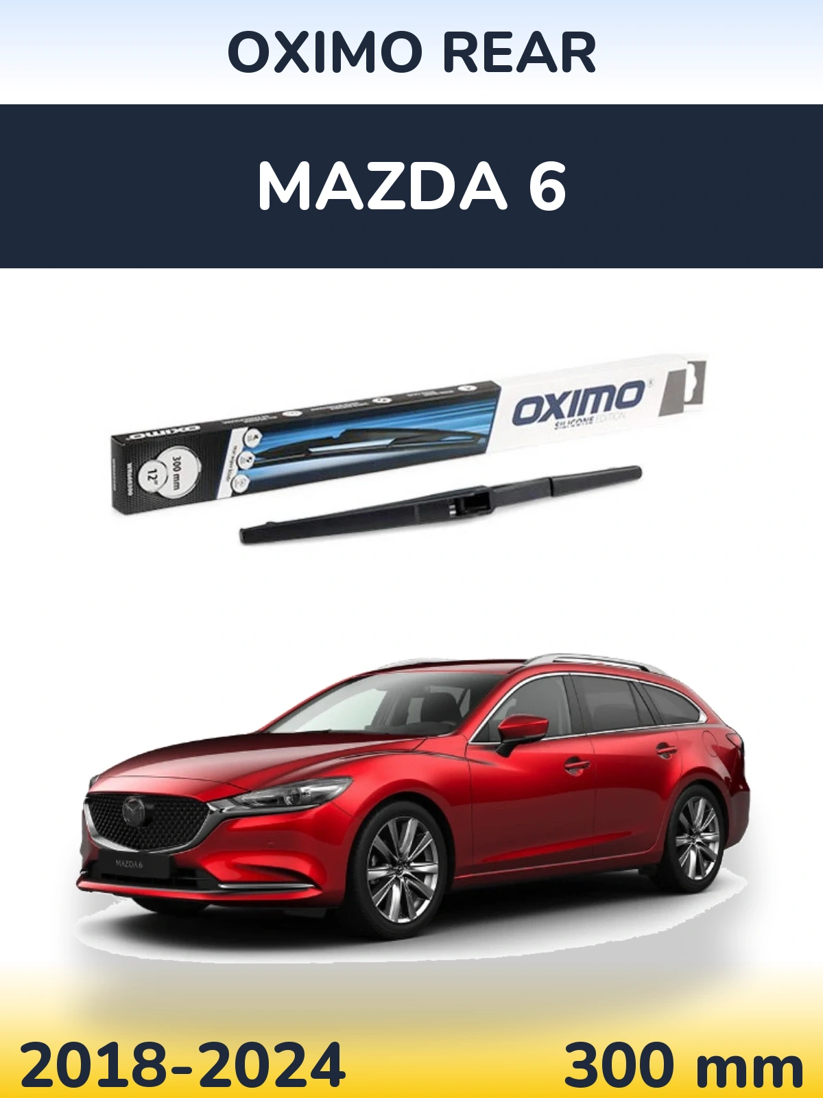 Tylna wycieraczka Oximo Rear 300 mm do Mazda 6 2018-2024