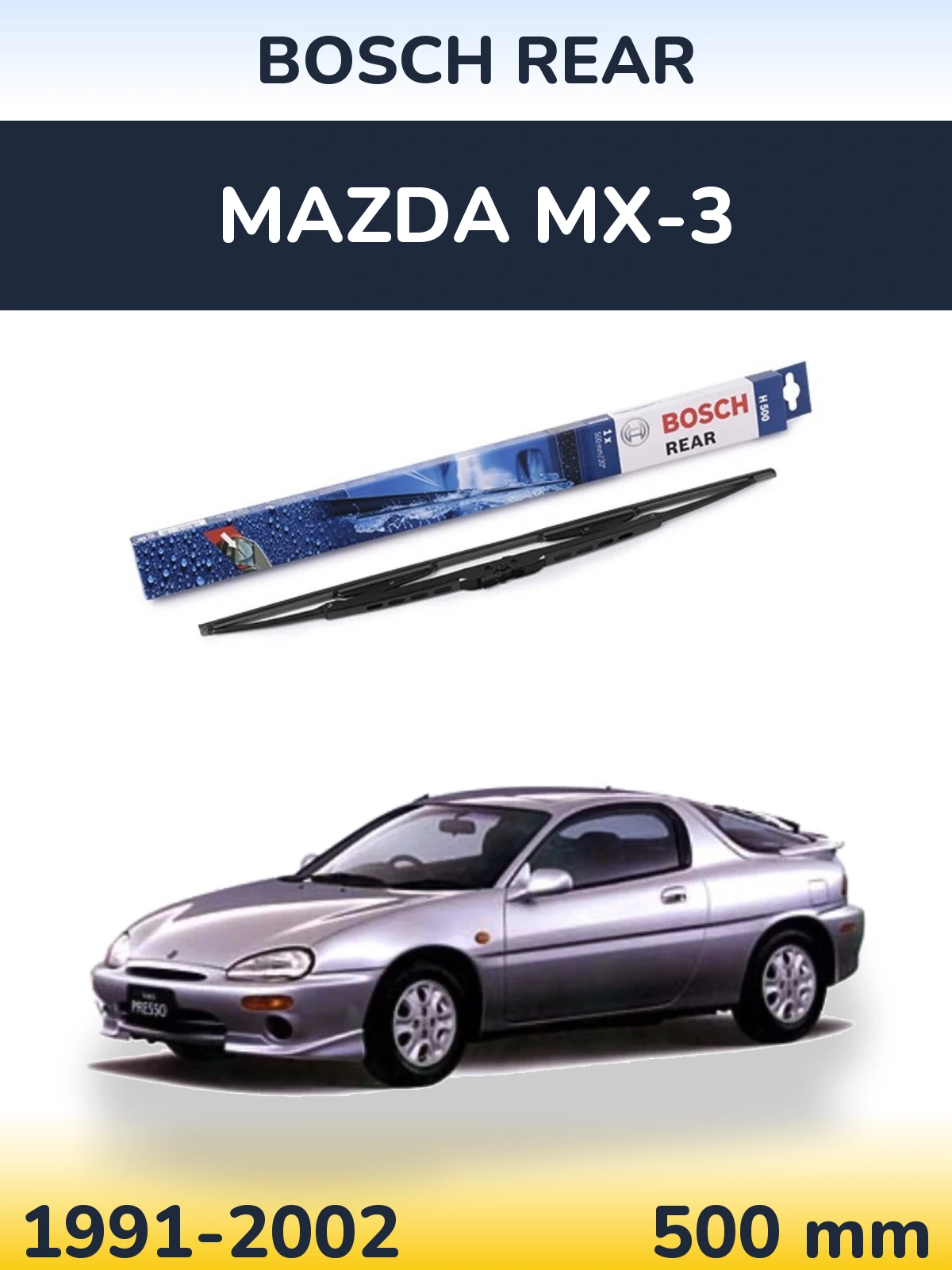 Задня щітка BOSCH Rear 500 мм для Mazda MX-3 1991-2002