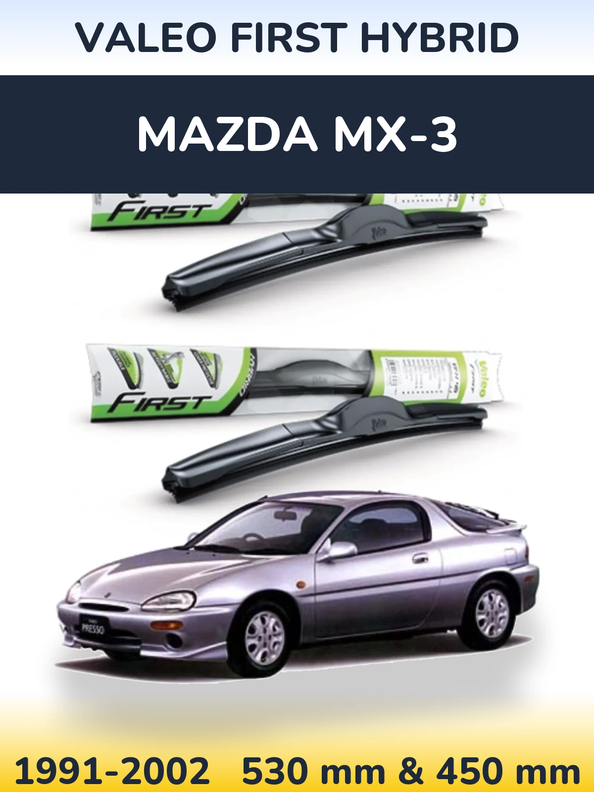Комплект передних дворников Valeo First Hybrid 530 & 450 мм для Mazda MX-3 1991-2002