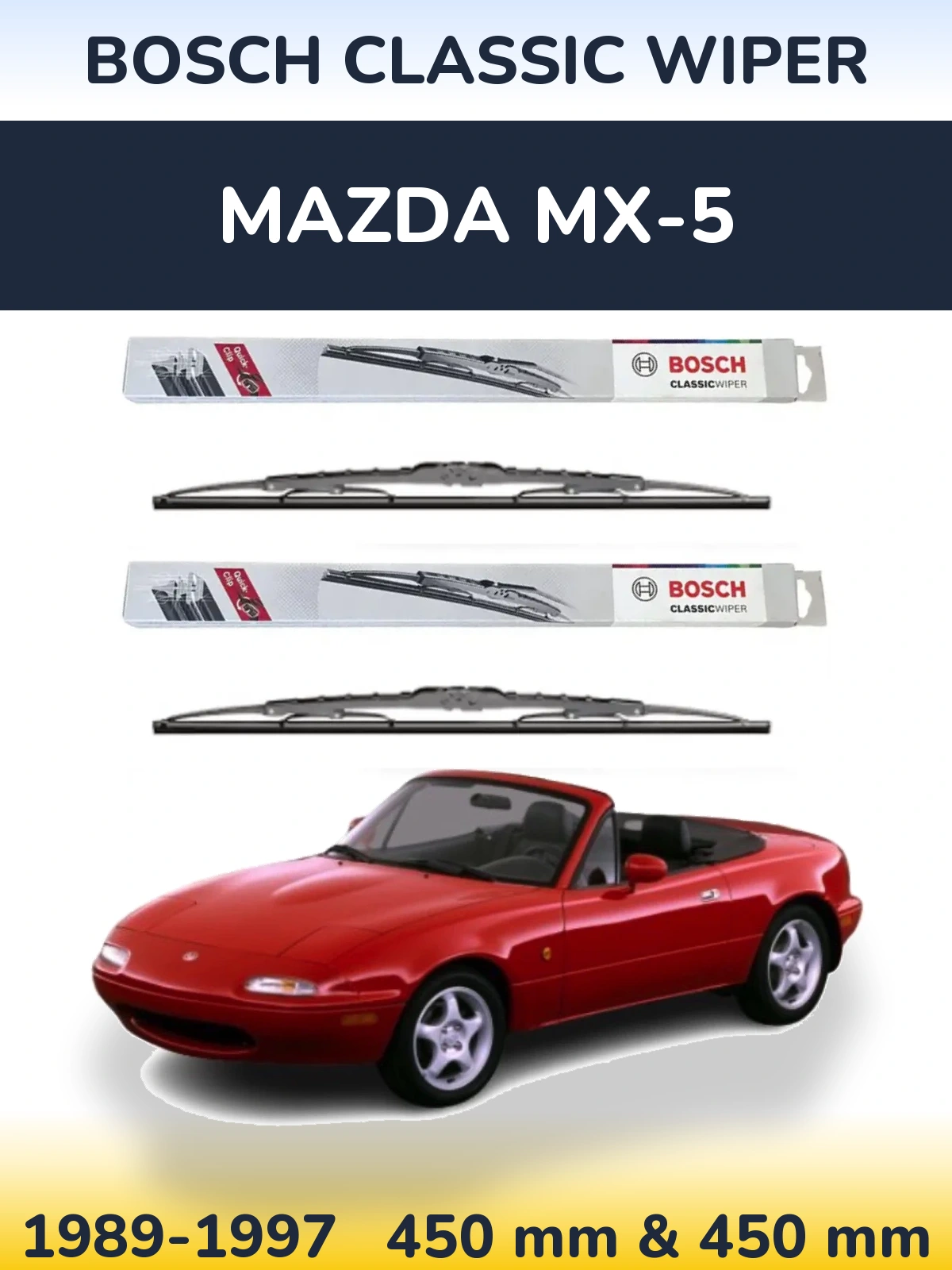 Комплект передних дворников BOSCH Classic Wiper 450 & 450 мм для Mazda MX-5 1989-1997