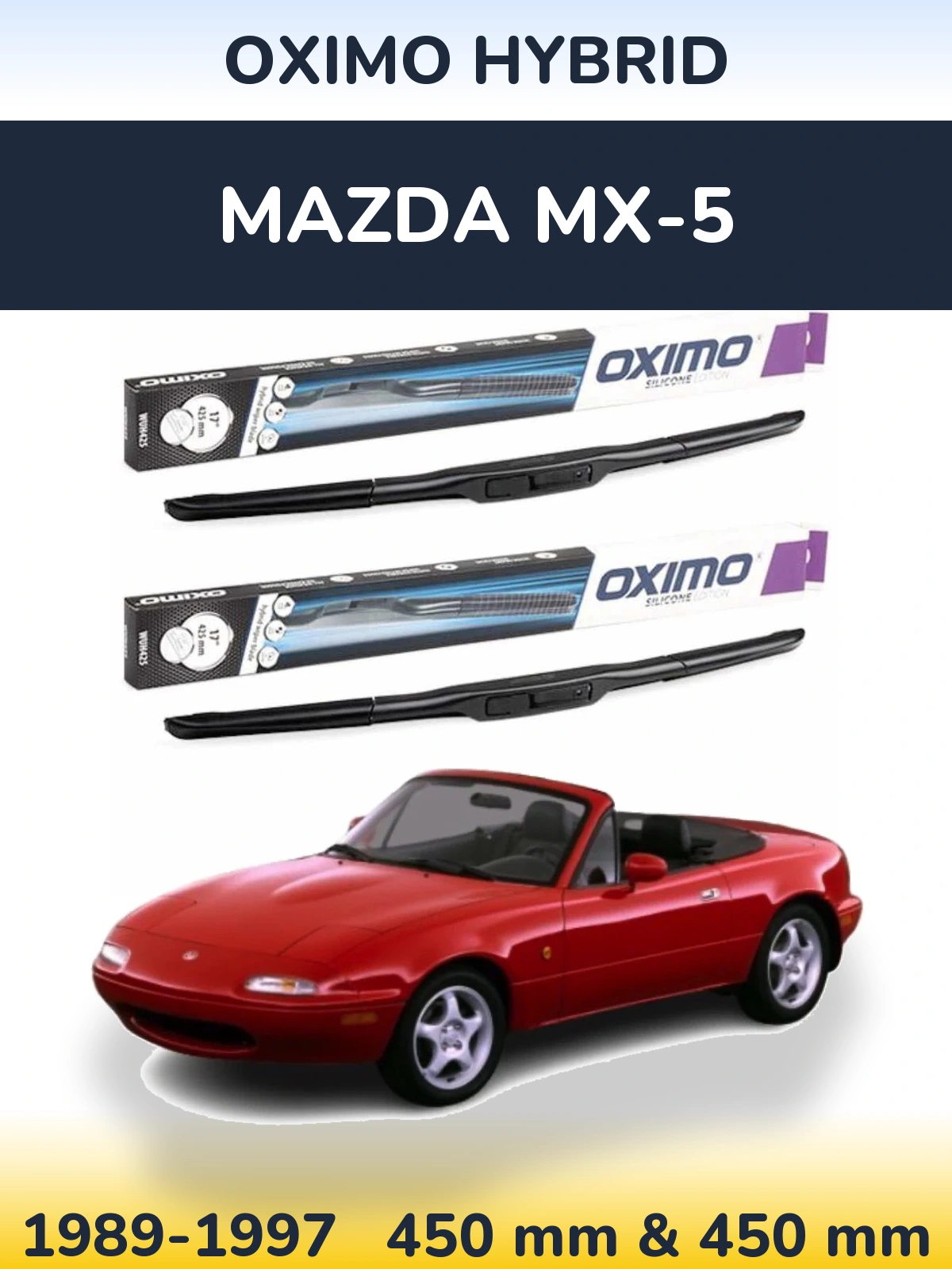 Комплект передних дворников Oximo Hybrid 450 & 450 мм для Mazda MX-5 1989-1997