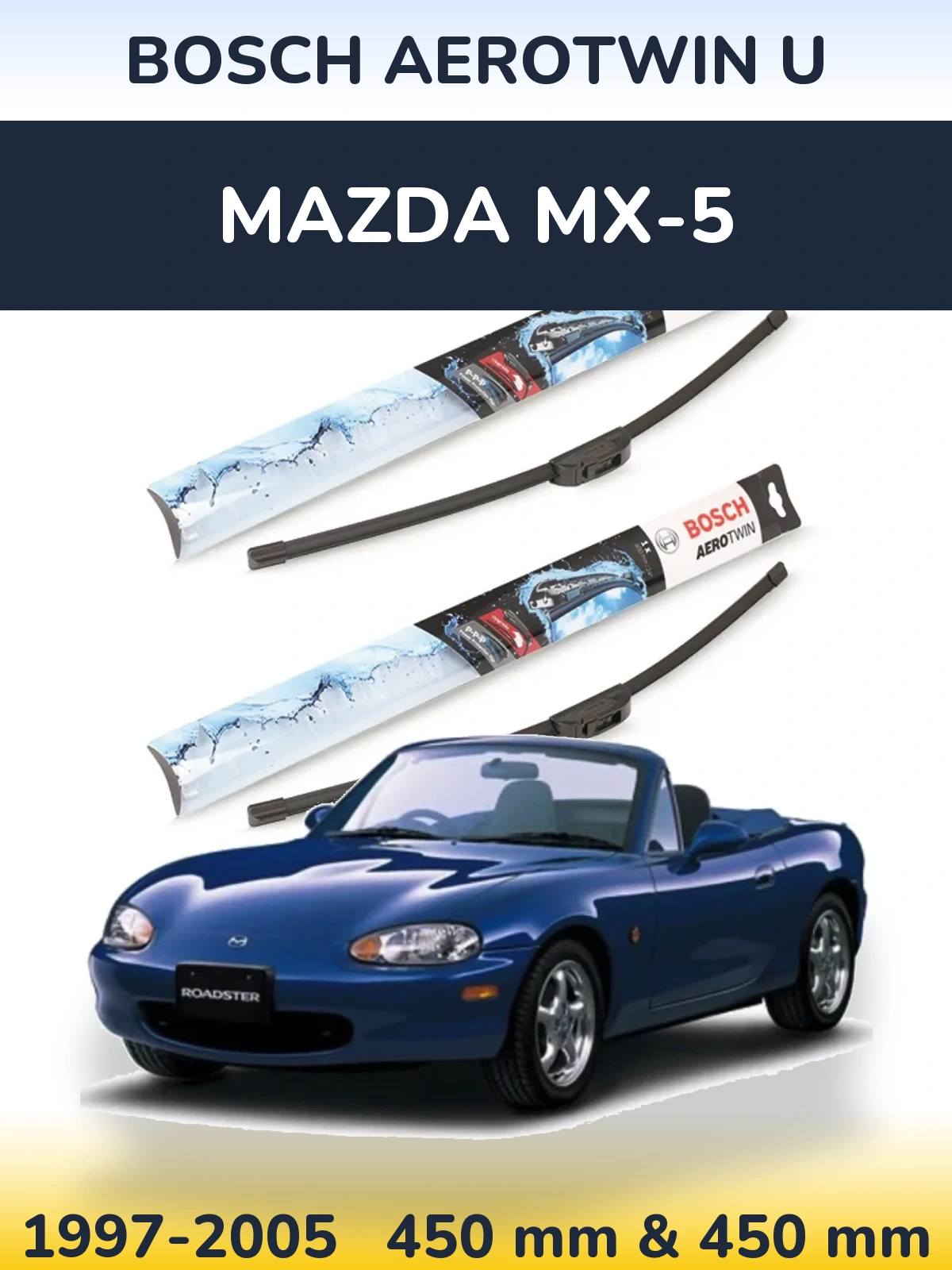 Komplet przednich wycieraczek BOSCH AeroTwin U 450 & 450 mm do Mazda MX-5 1997-2005