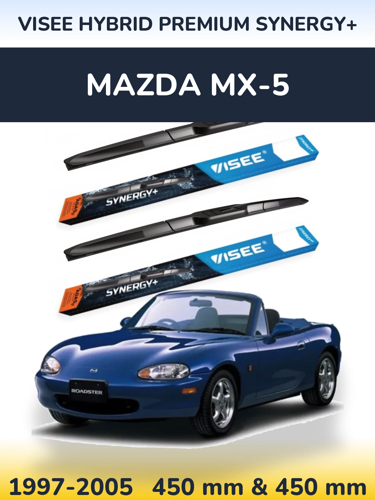 Komplet przednich wycieraczek VISEE HYBRID PREMIUM SYNERGY+ 450 & 450 mm do Mazda MX-5 1997-2005