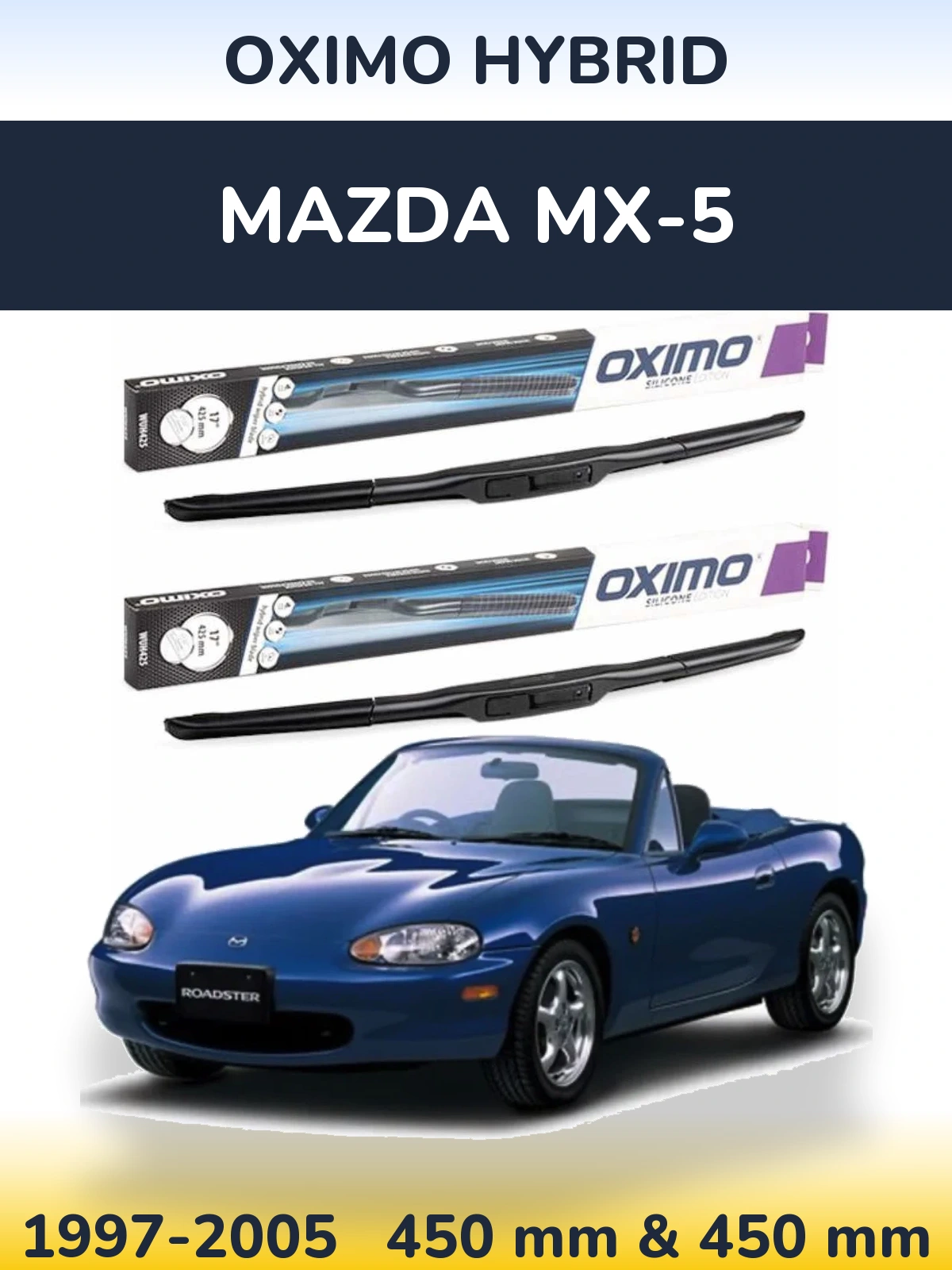 Komplet przednich wycieraczek Oximo Hybrid 450 & 450 mm do Mazda MX-5 1997-2005