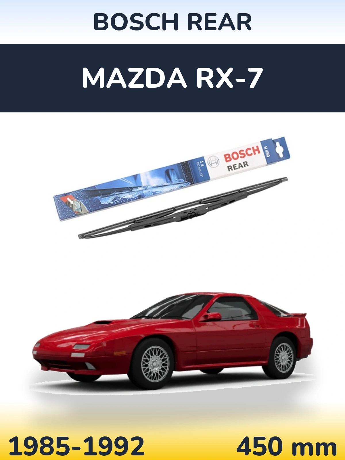 Задний дворник BOSCH Rear 450 мм для Mazda RX-7 1985-1992