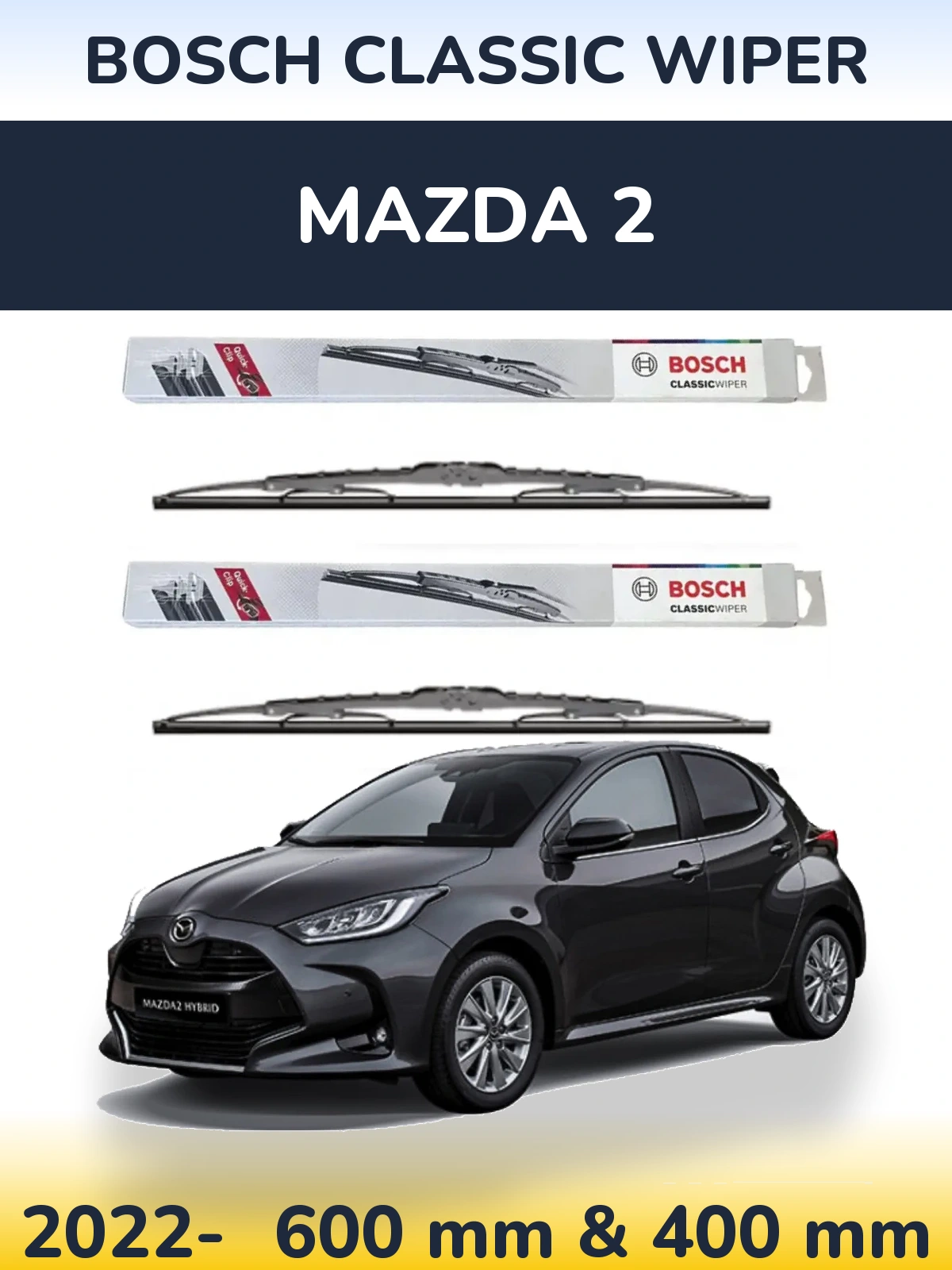 Комплект передних дворников BOSCH Classic Wiper 600 & 400 мм для Mazda 2 2022-2026